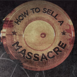 How to Sell a Massacre: Al Jazeera Investigates Extra