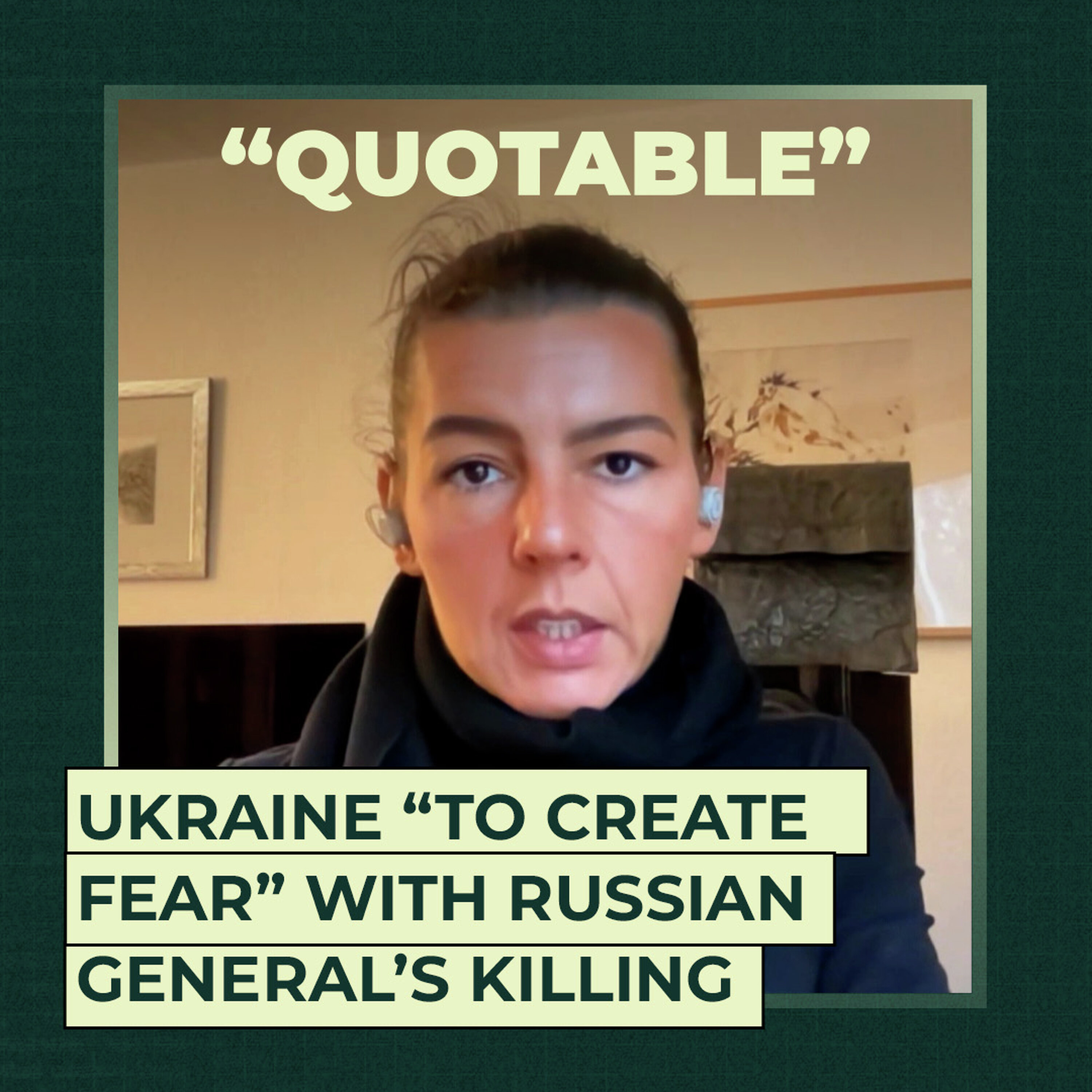 Ukraine “to create fear” with Russian General’s killing Ukraine “to create fear” with Russian General’s killing