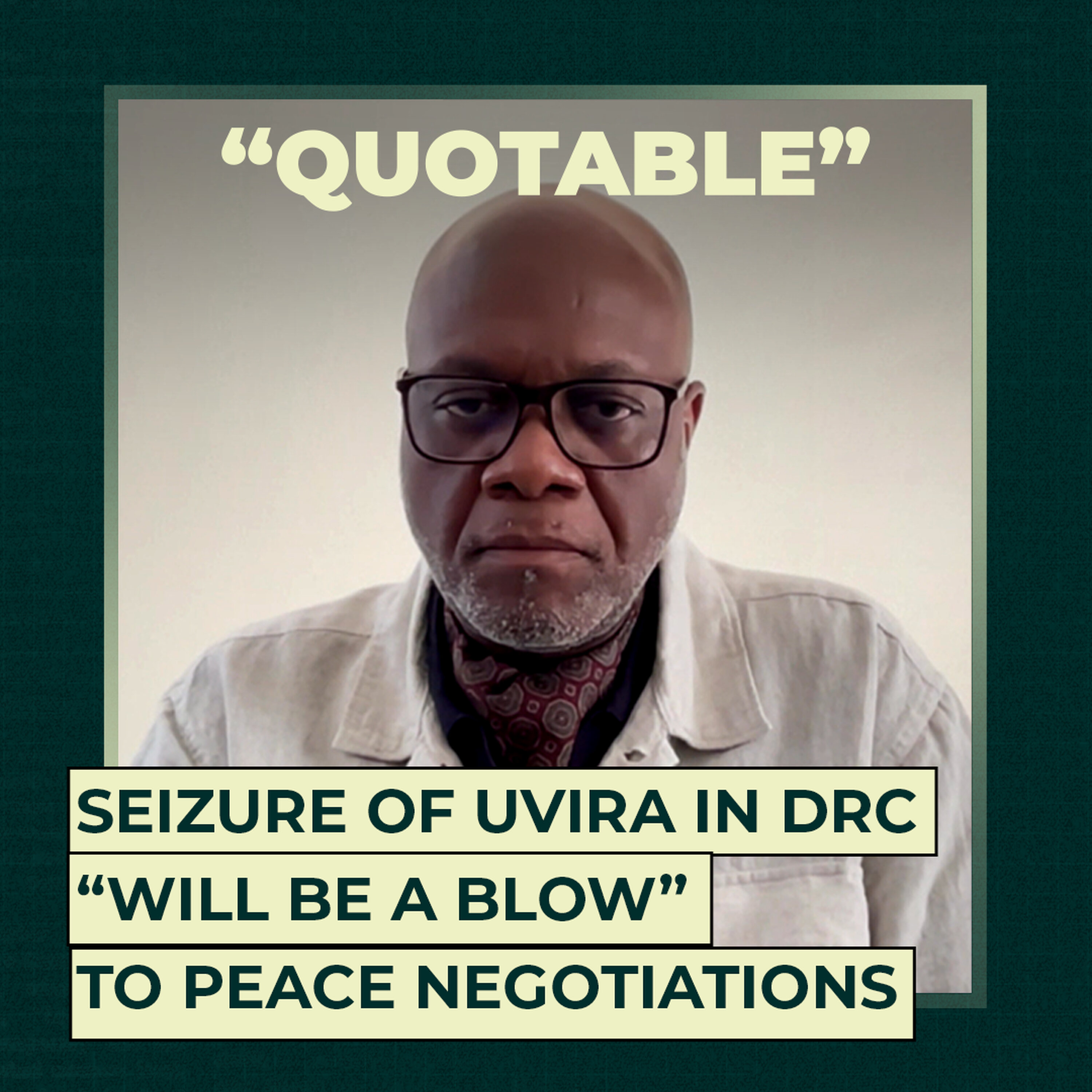 Seizure of Uvira in DRC “will be a blow” to peace negotiations Seizure of Uvira in DRC “will be a blow” to peace negotiations