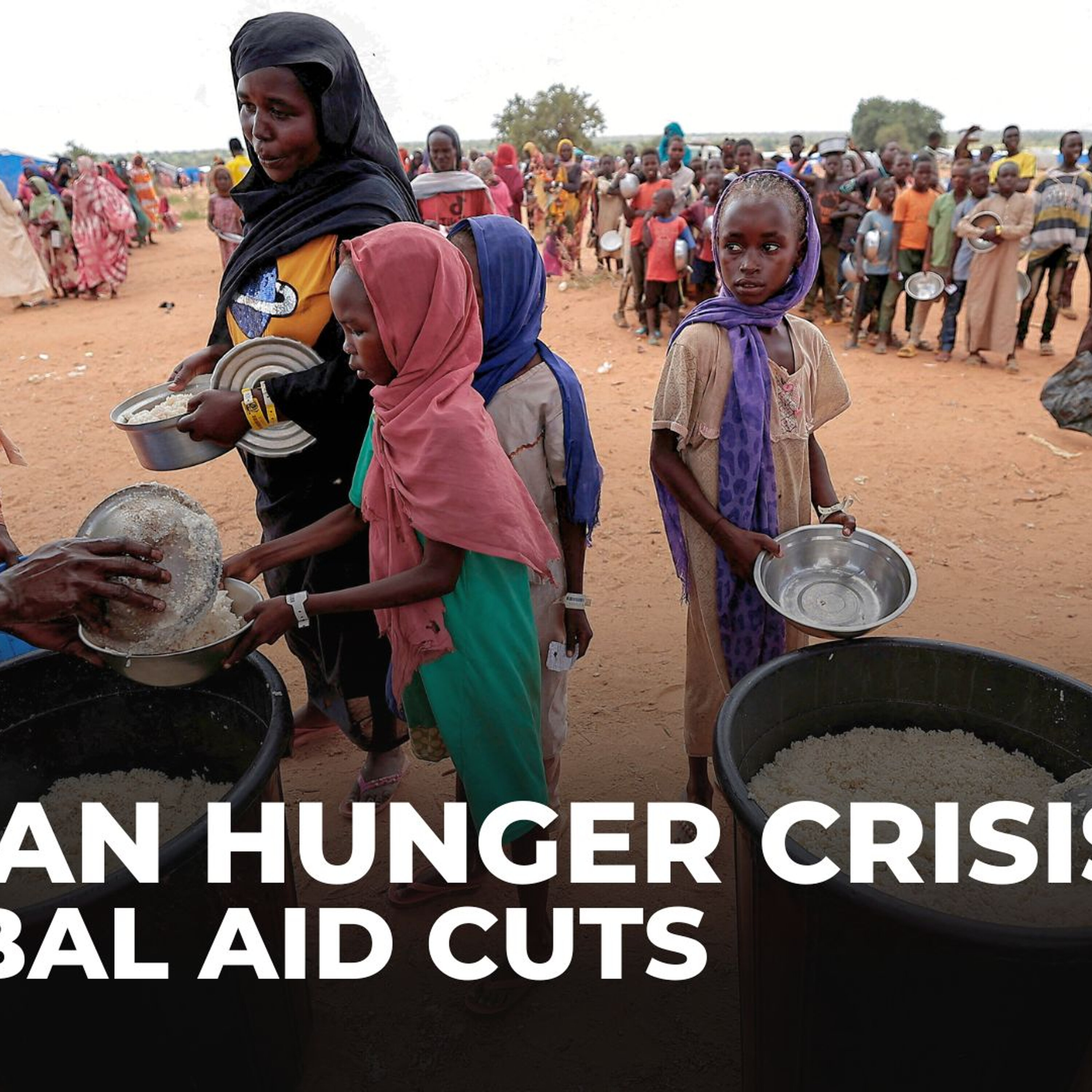 Global aid cuts push millions of displaced Sudanese towards hunger Global aid cuts push millions of displaced Sudanese towards hunger
