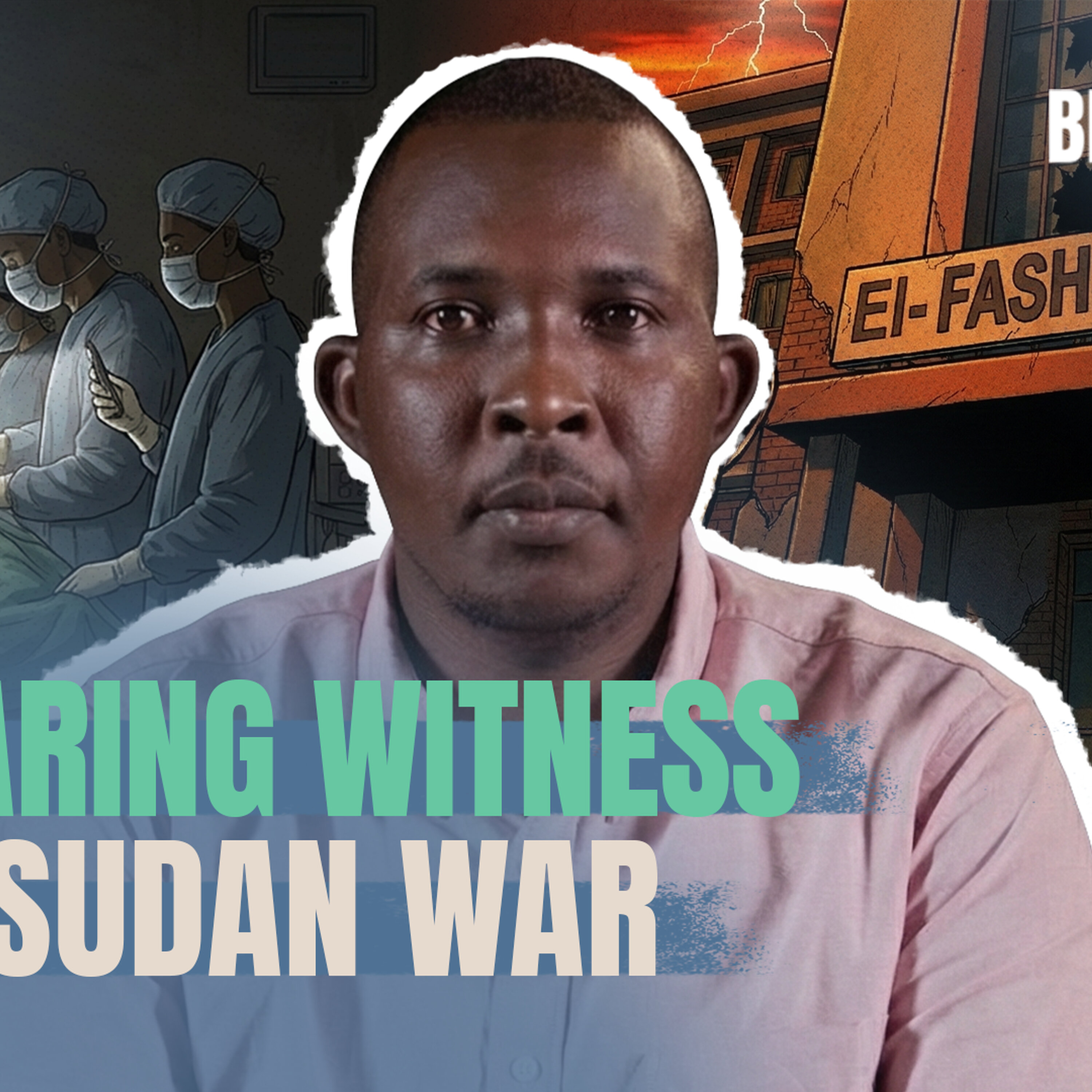Bearing witness to Sudan war Bearing witness to Sudan war