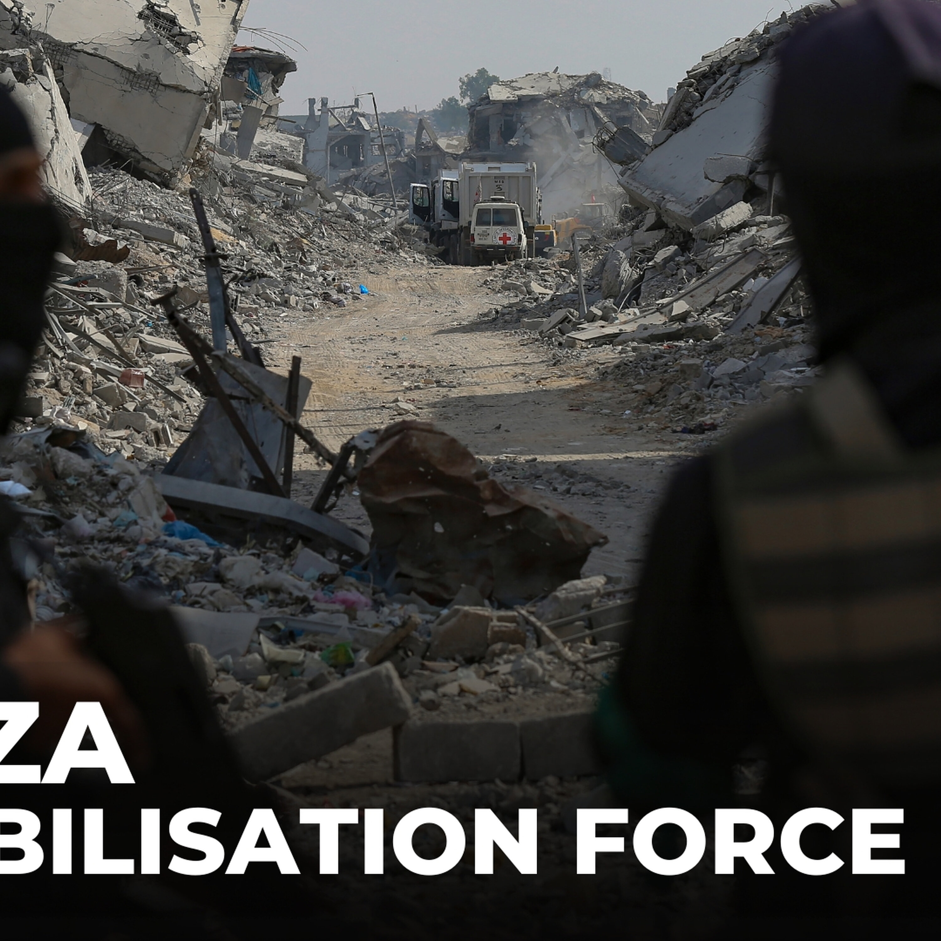 Gaza's stabilisation force: Key part of ceasefire plan still without consensus Gaza's stabilisation force: Key part of ceasefire plan still without consensus