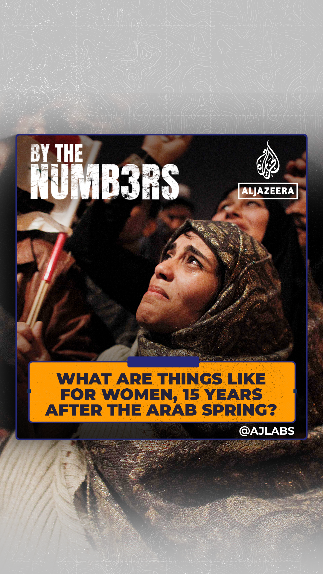 What are things like for women, 15 years after the Arab Spring?