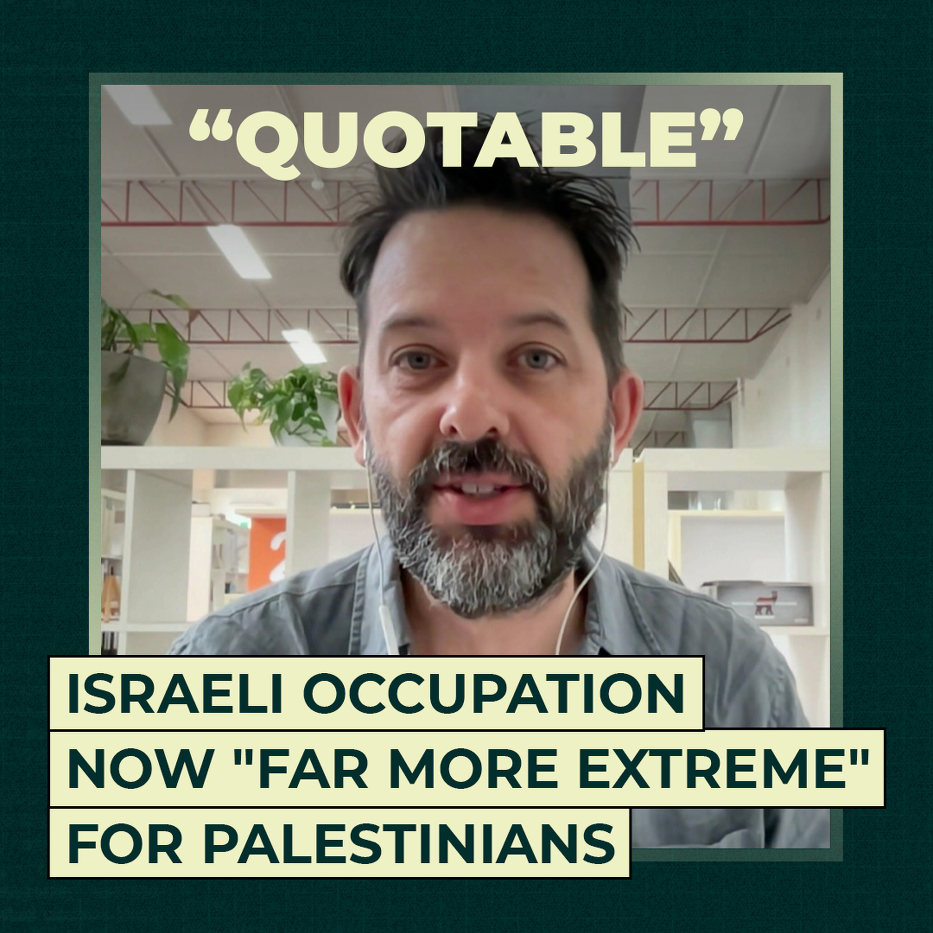 Israeli occupation now "far more extreme" for Palestinians Israeli occupation now "far more extreme" for Palestinians
