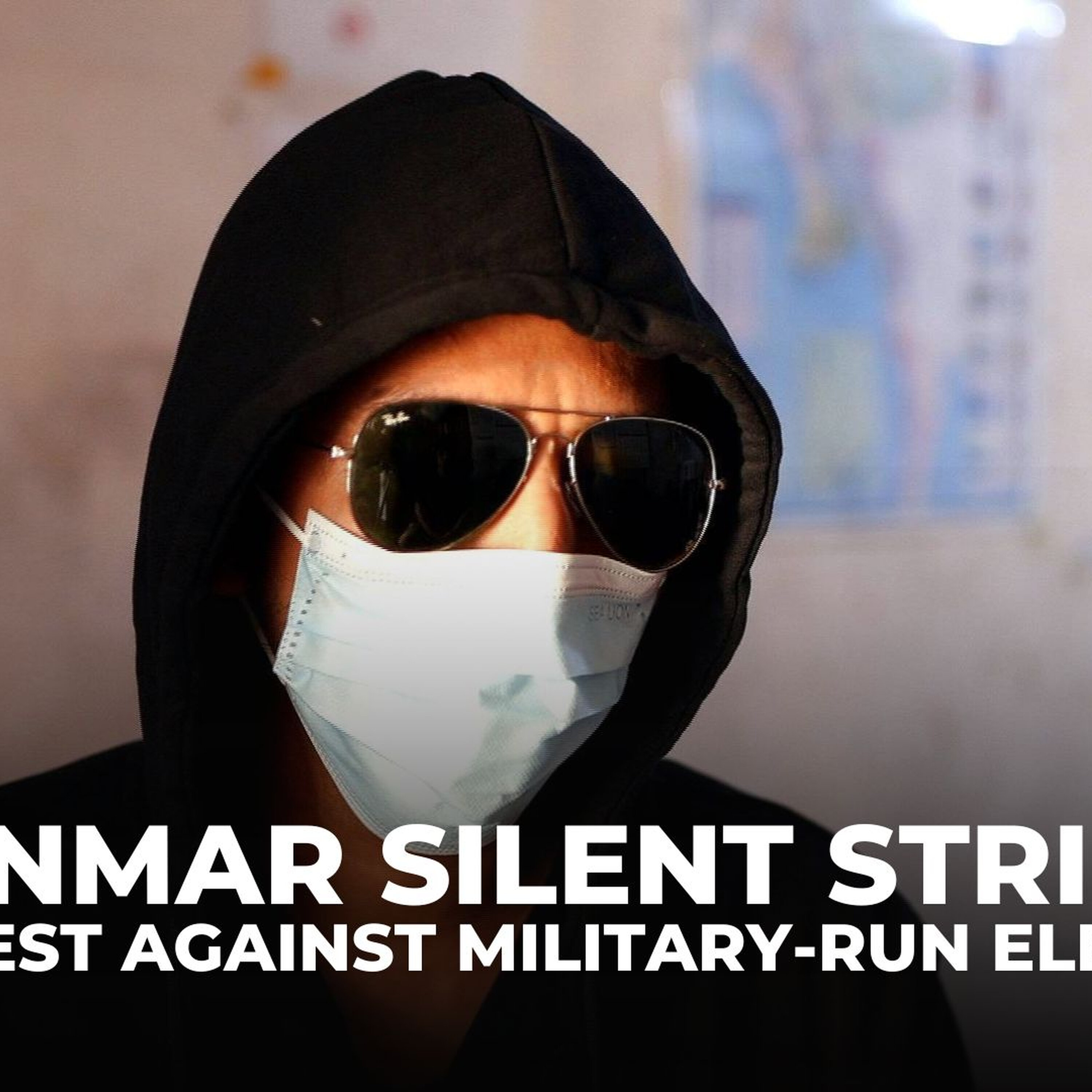 Activists in Myanmar stage 'silent strike' against against Military-Run Elections Activists in Myanmar stage 'silent strike' against against Military-Run Elections