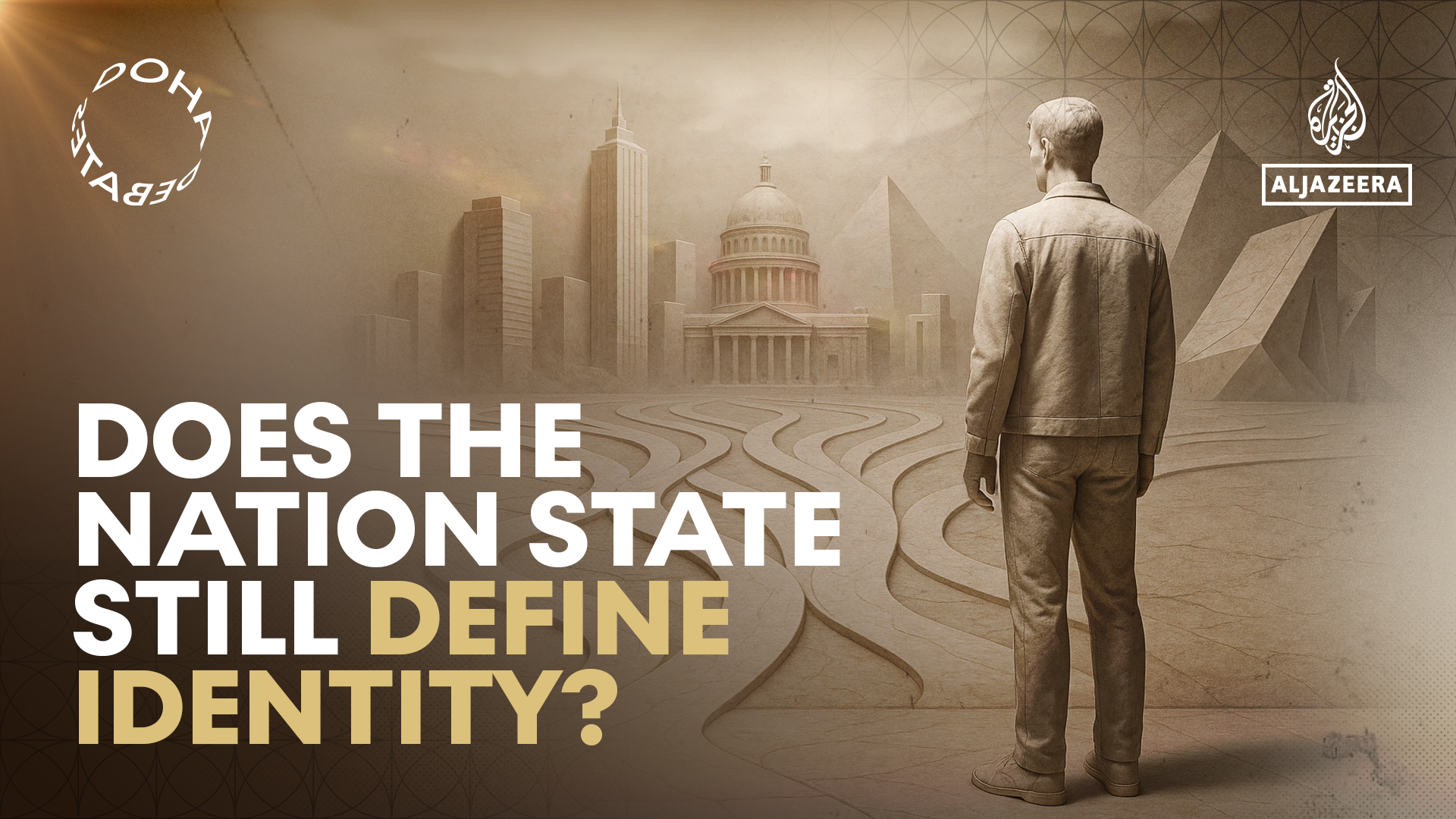 Is the nation-state still a meaningful foundation of who we are?