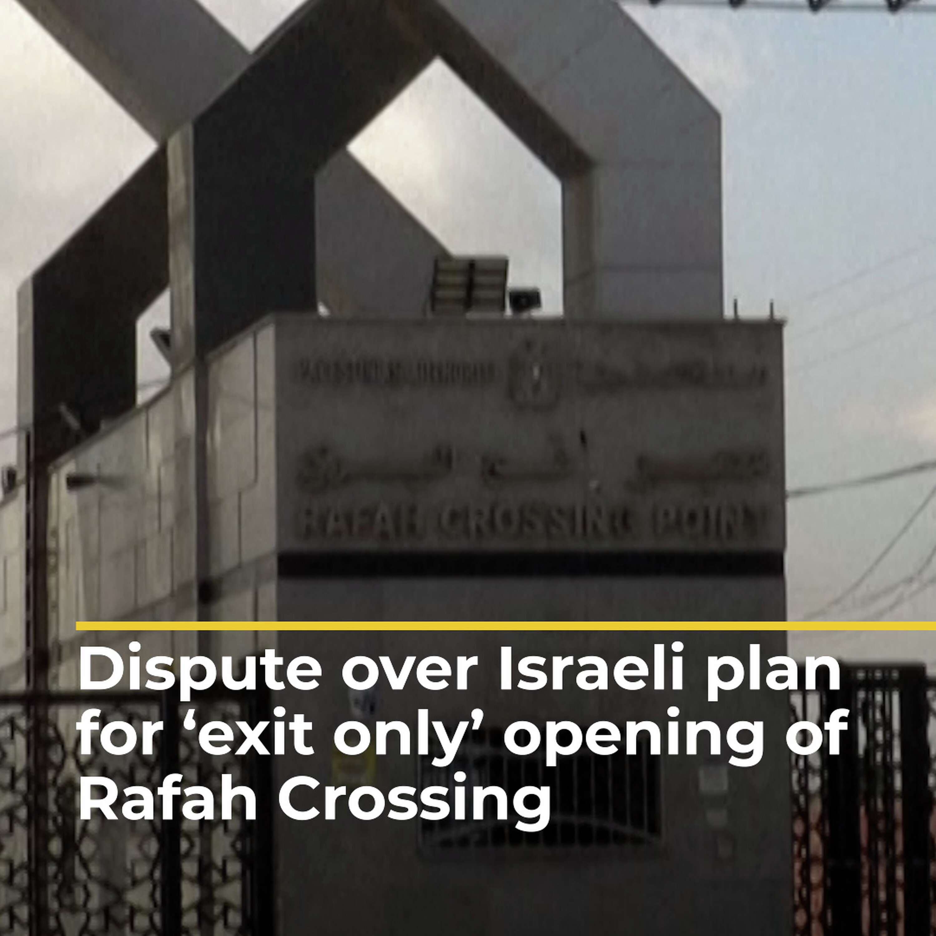 Dispute over Israeli plan for one-way opening of Gaza's Rafah Crossing | AJ#shorts Dispute over Israeli plan for one-way opening of Gaza's Rafah Crossing | AJ#shorts