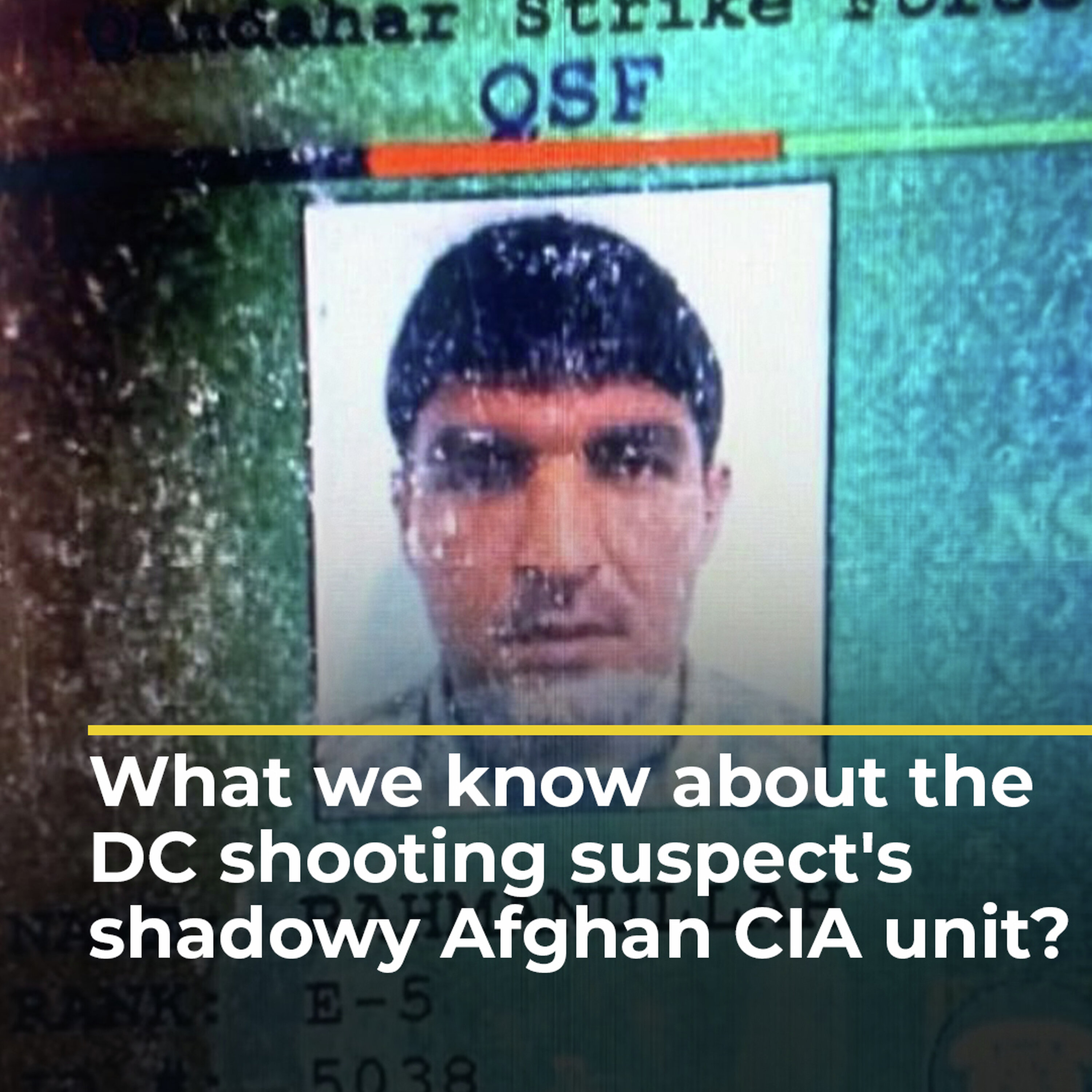 What we know about the DC shooting suspect's shadowy Afghan CIA unit? What we know about the DC shooting suspect's shadowy Afghan CIA unit?