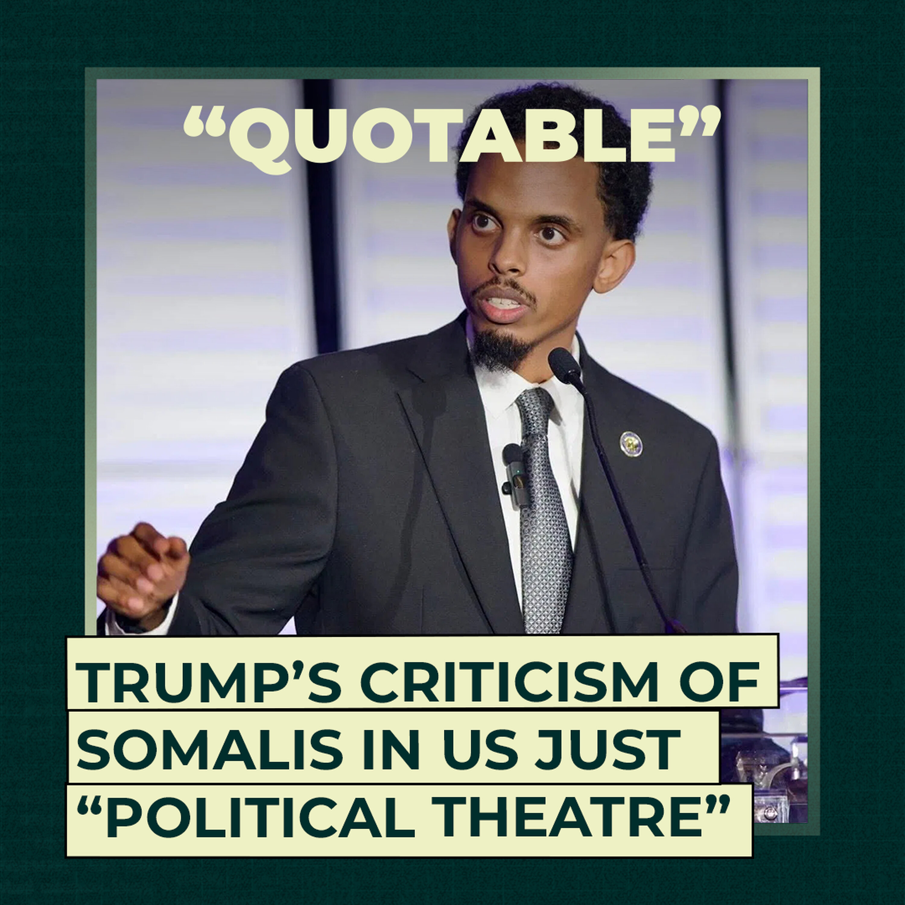 Trump’s criticism of Somalis in US just “political theatre” Trump’s criticism of Somalis in US just “political theatre”