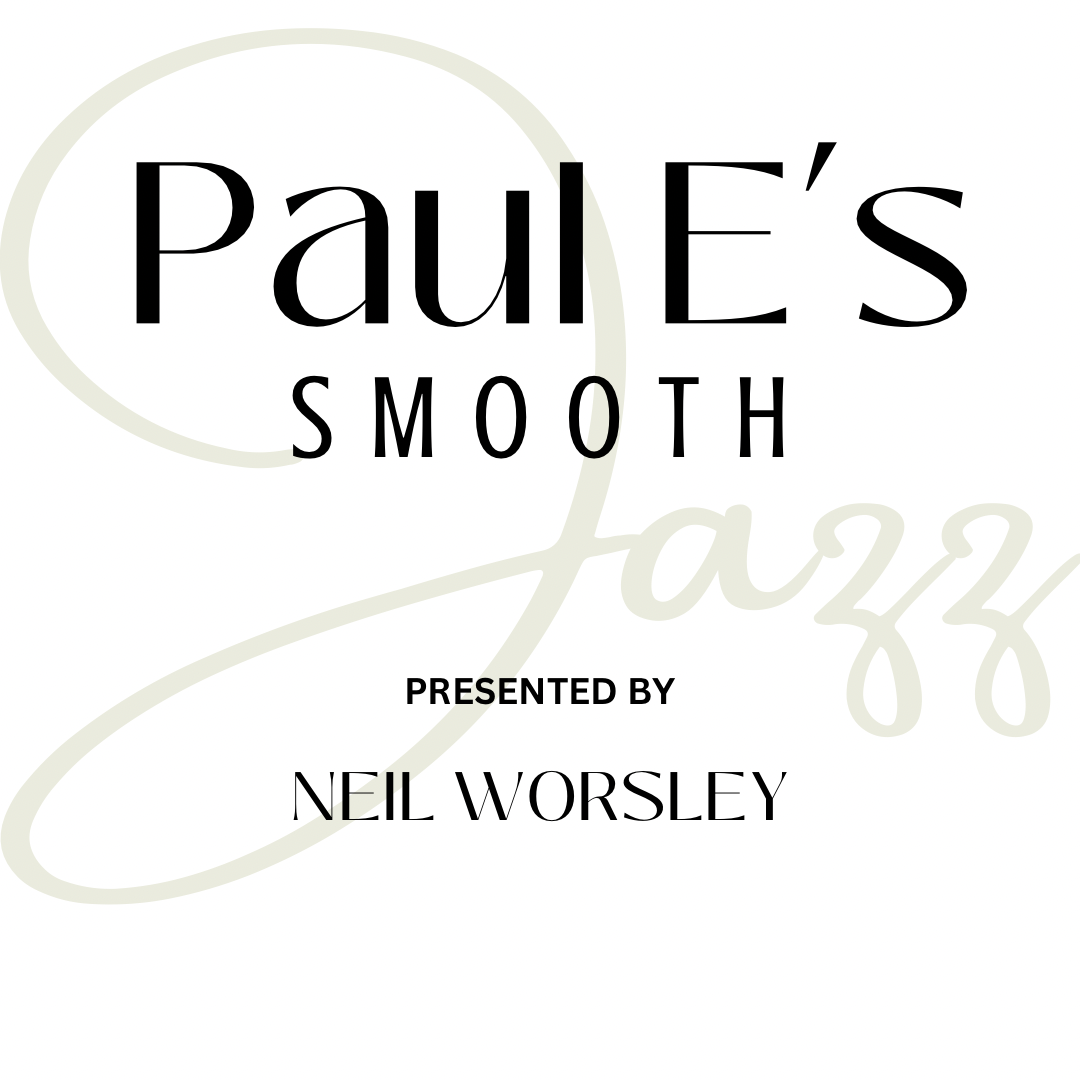 Paul E's Smooth Jazz On Demand - 22 March, 2026
