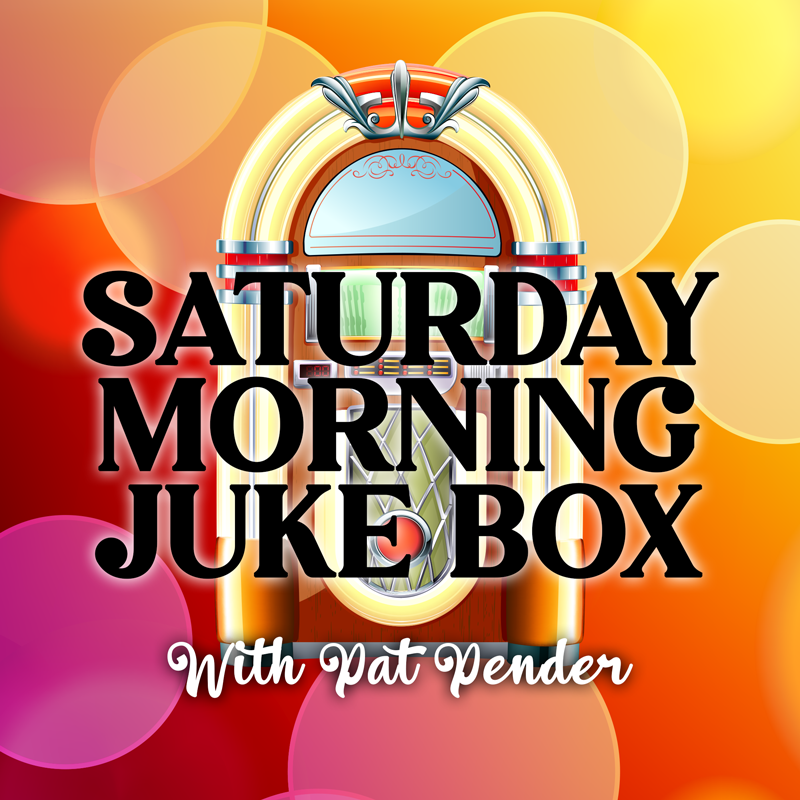 Saturday Morning Juke Box On Demand - 18 May, 2024
