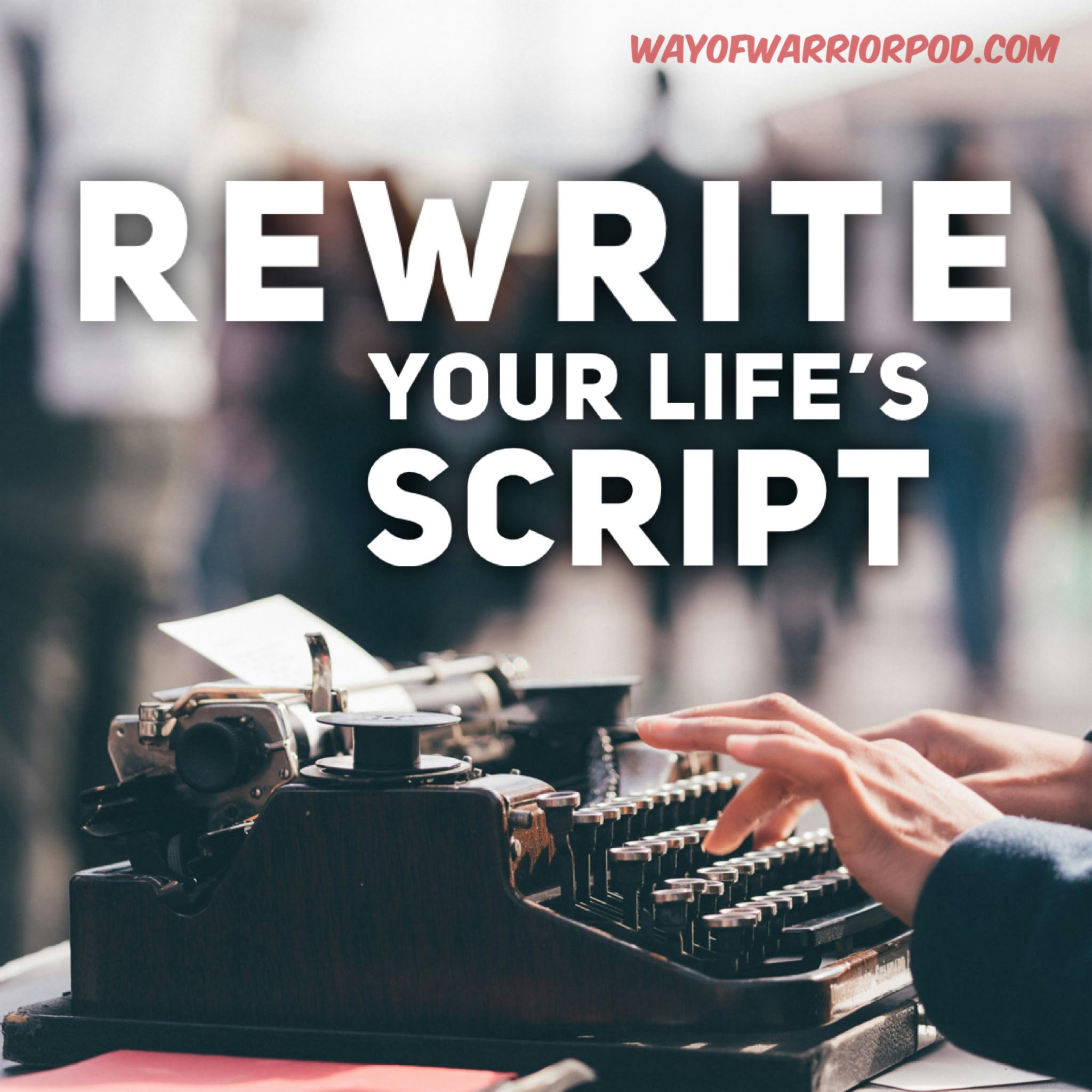 REWRITE Your Life's Script: Discover Creative Control for Your Future