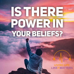 Is There Power In Your Beliefs?
