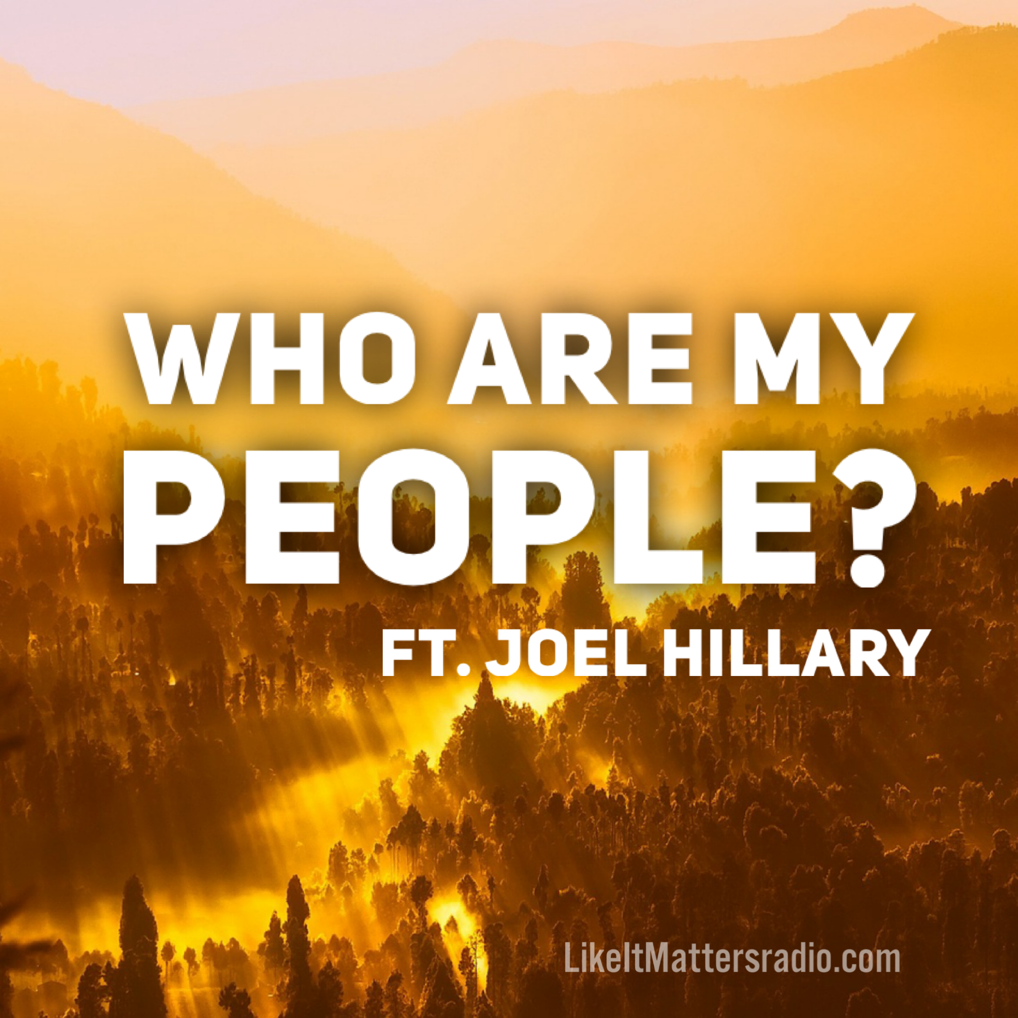 LIM Radio S10E40 Who Are My People