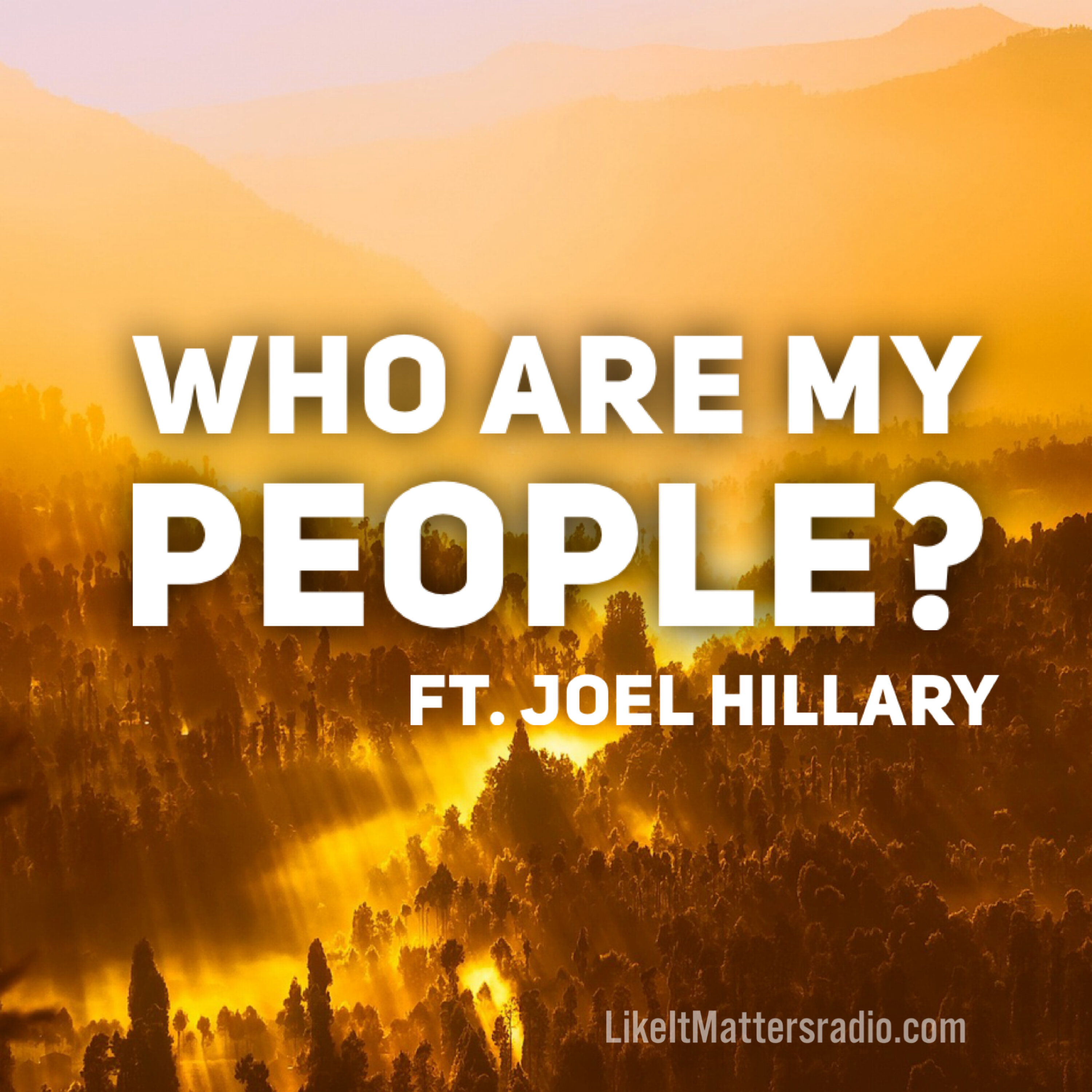 LIM Radio S10E40 Who Are My People