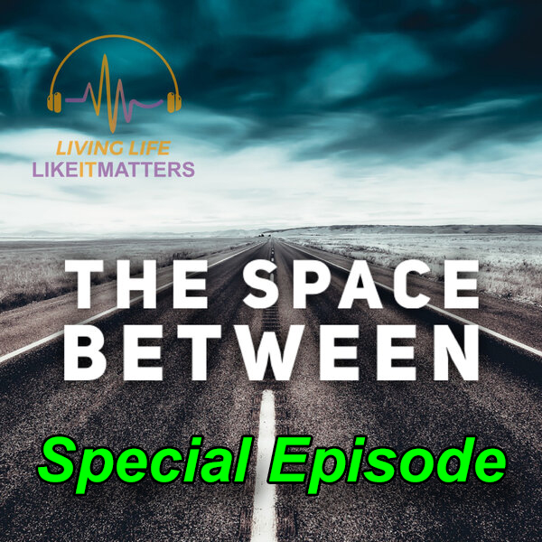 The Space Between: Aim for the Middle. Special Episode.