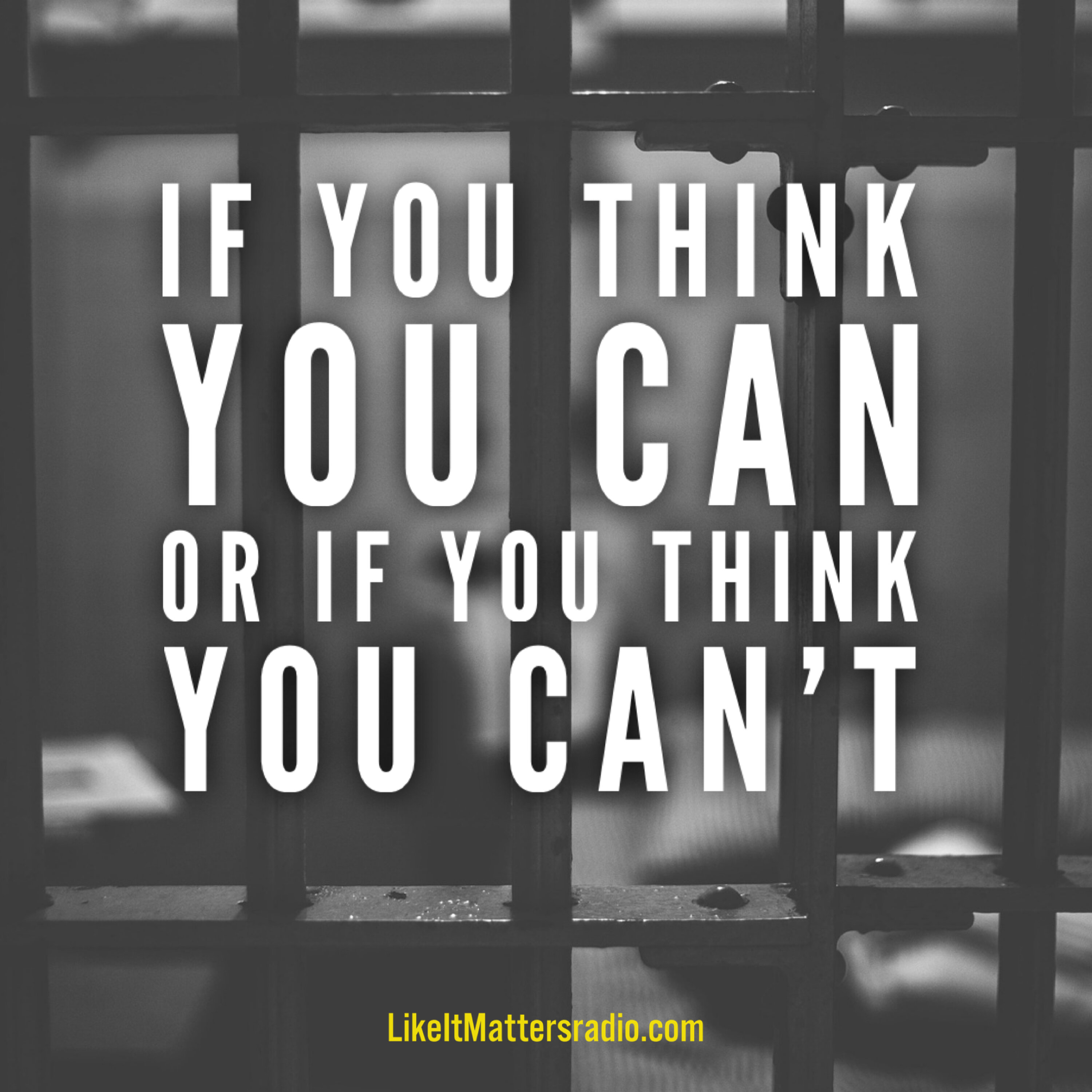 LIM Radio S10E05 - If You Think You Can or Think You Can't
