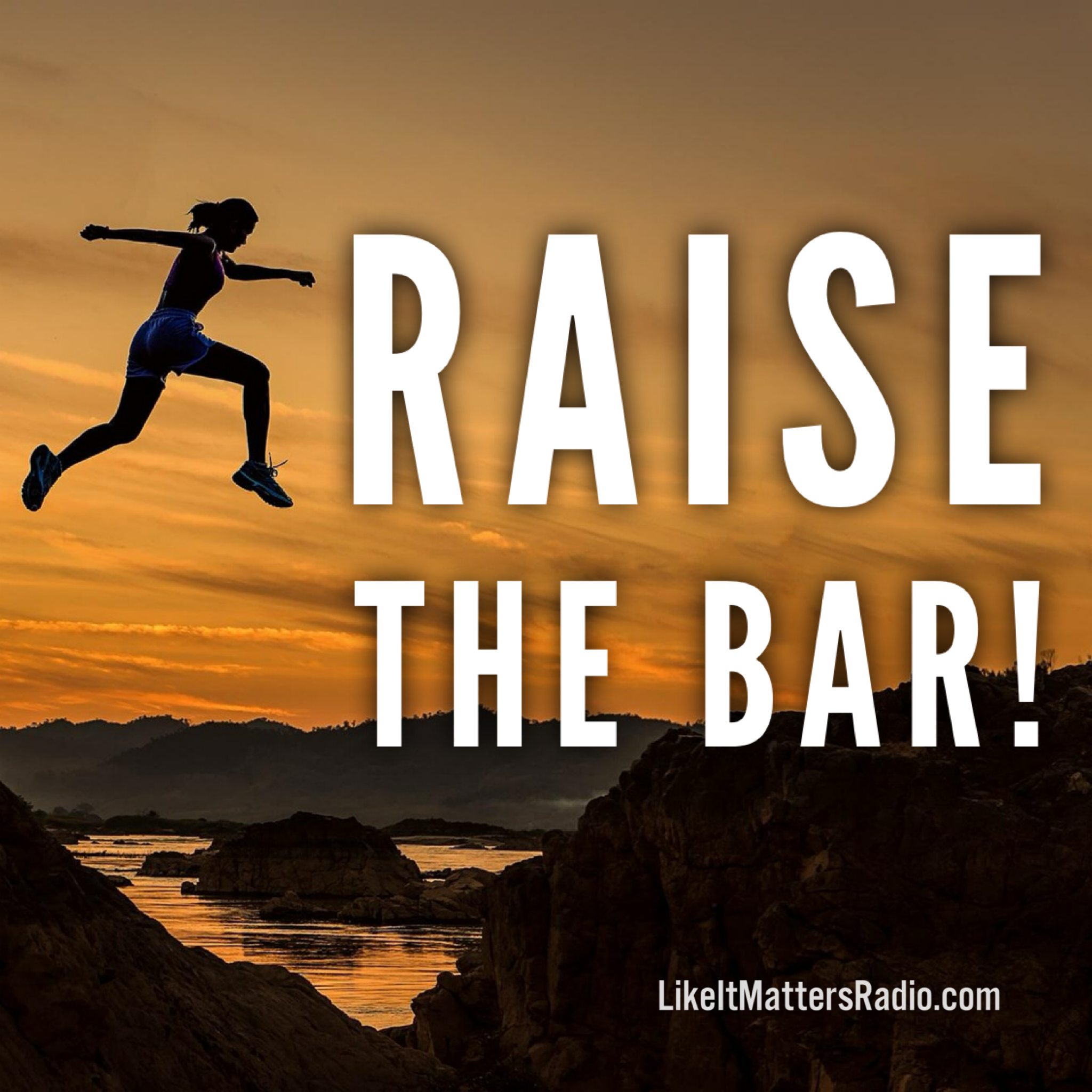 LIM Radio S10E18 Raise the Bar