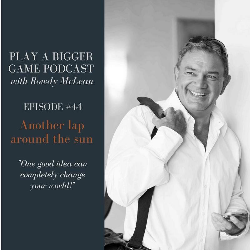 Rowdy Mclean - Play a Bigger Game Podcast