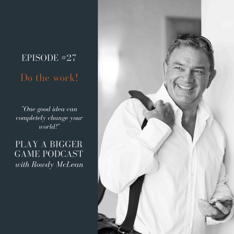 PABG Podcast - episode #27 - Do the work