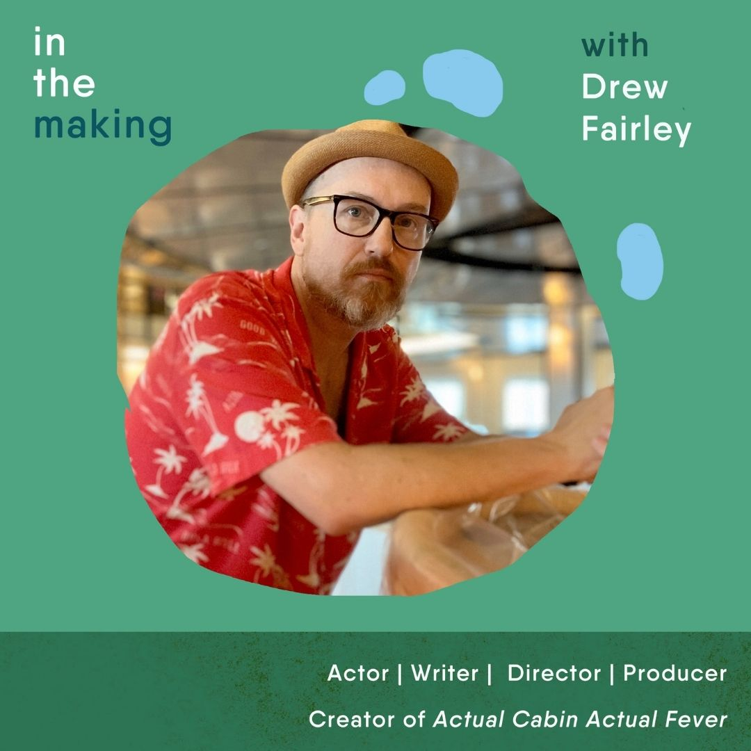Drew Fairley - Actor + Playwright