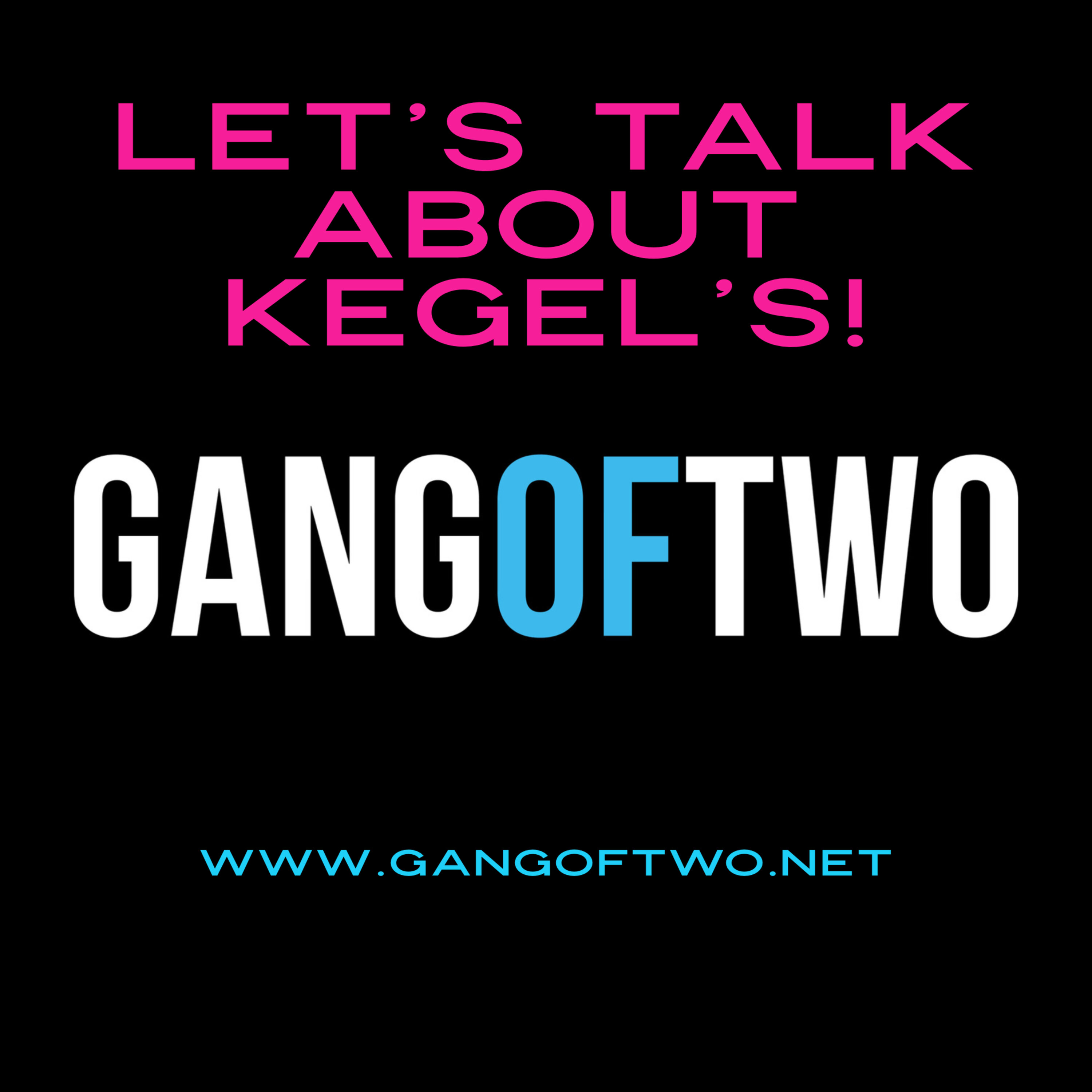 LET'S TALK ABOUT KEGEL'S Image