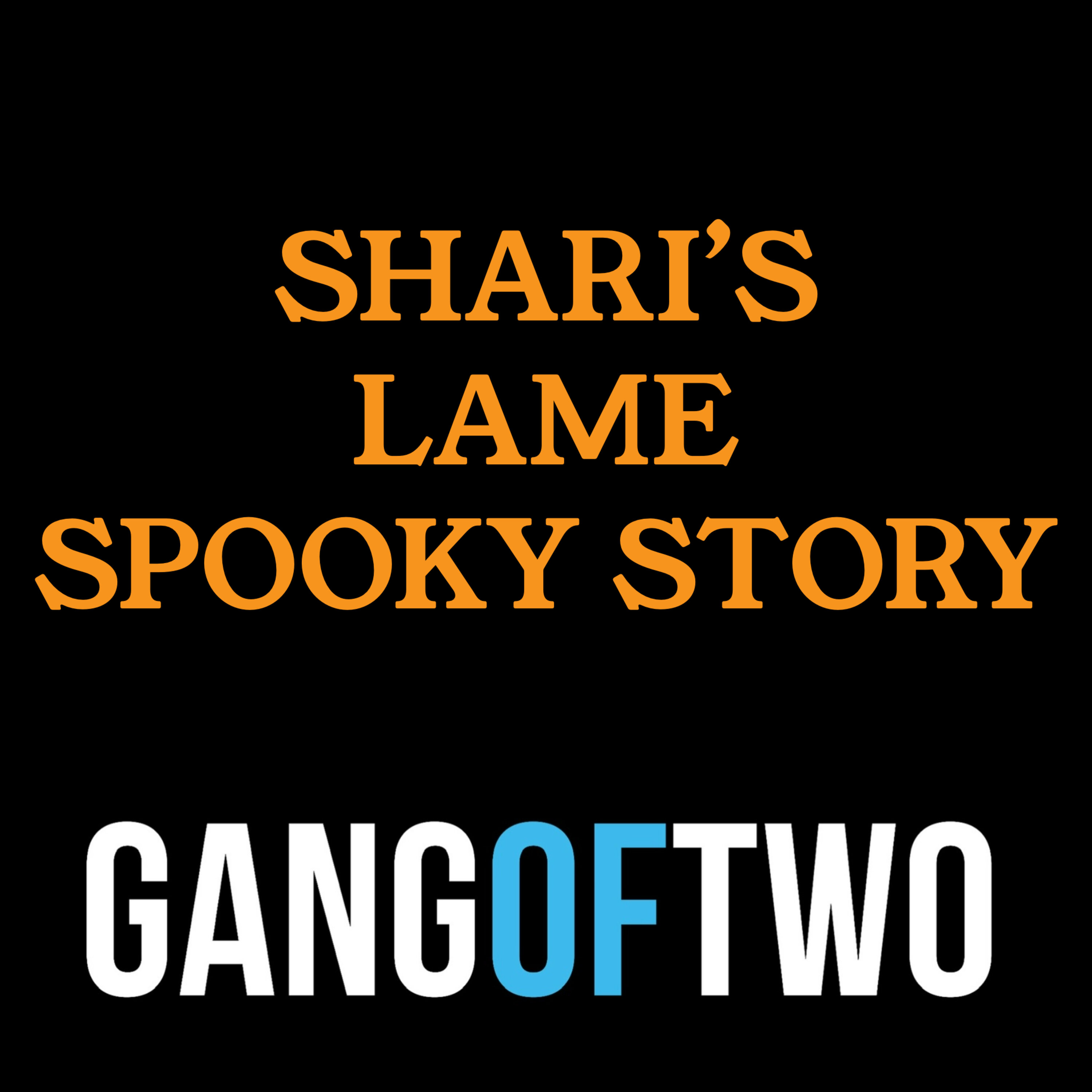 SHARI'S LAME SPOOKY STORY Image