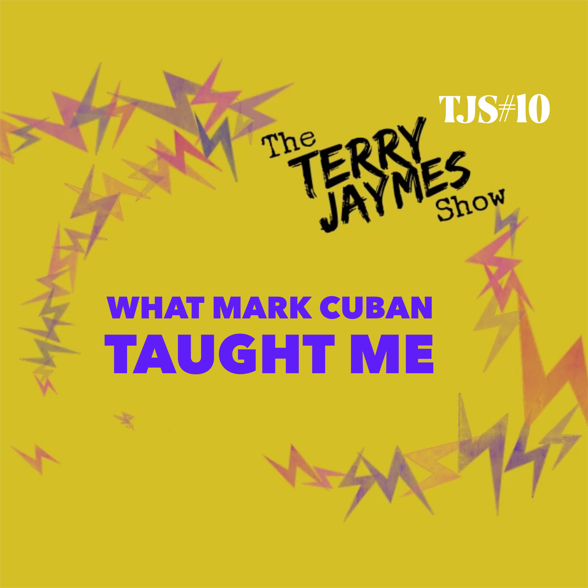 WHAT MARK CUBAN TAUGHT ME