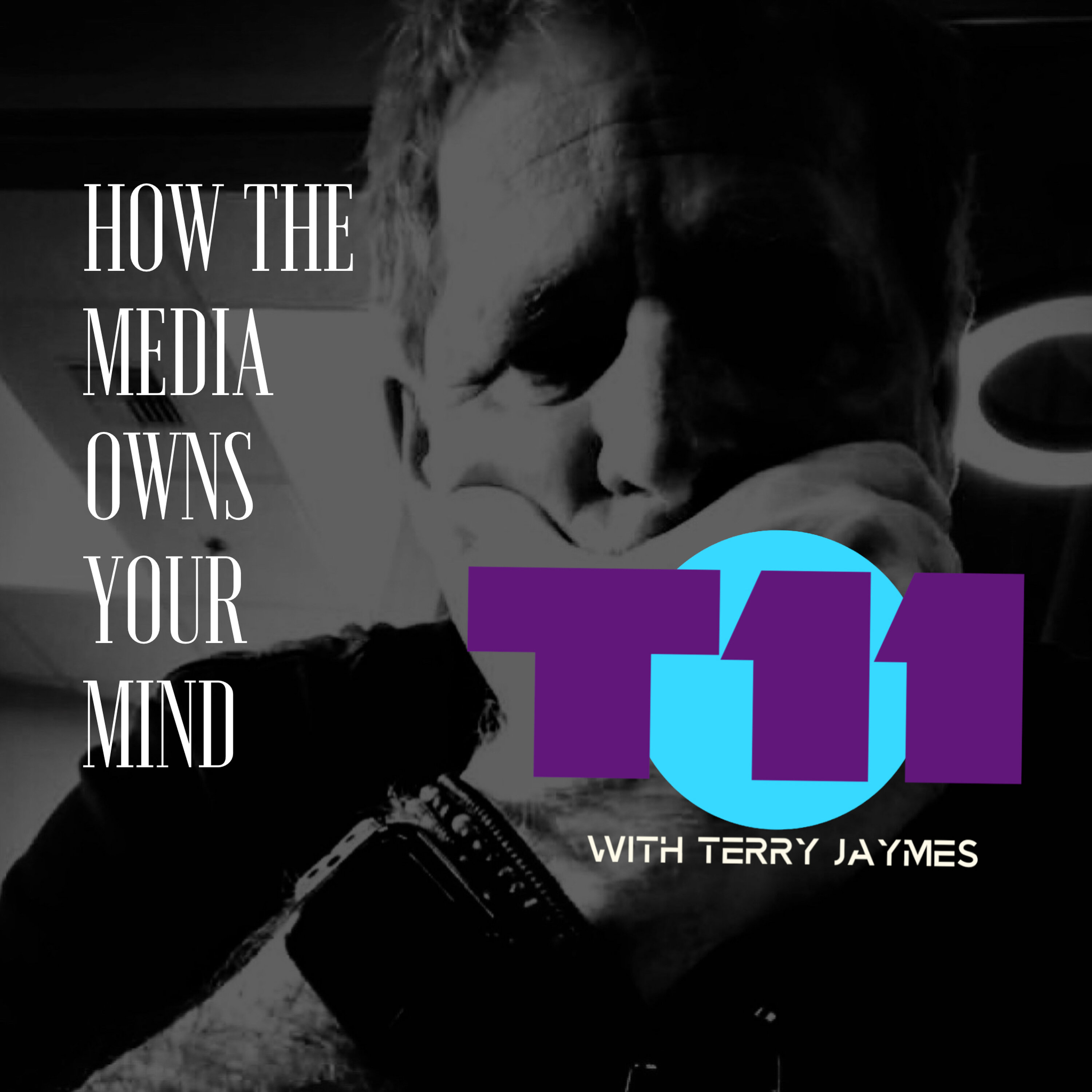 HOW THE MEDIA OWNS YOUR MIND episode artwork