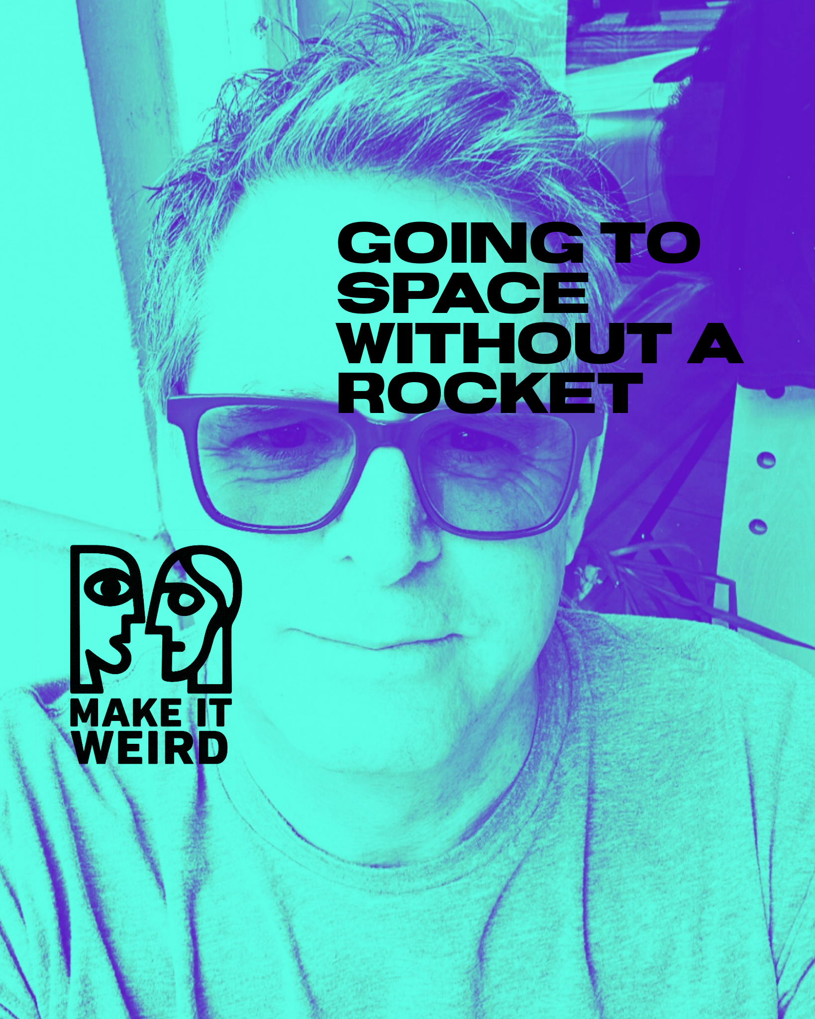 MAKE IT WEIRD