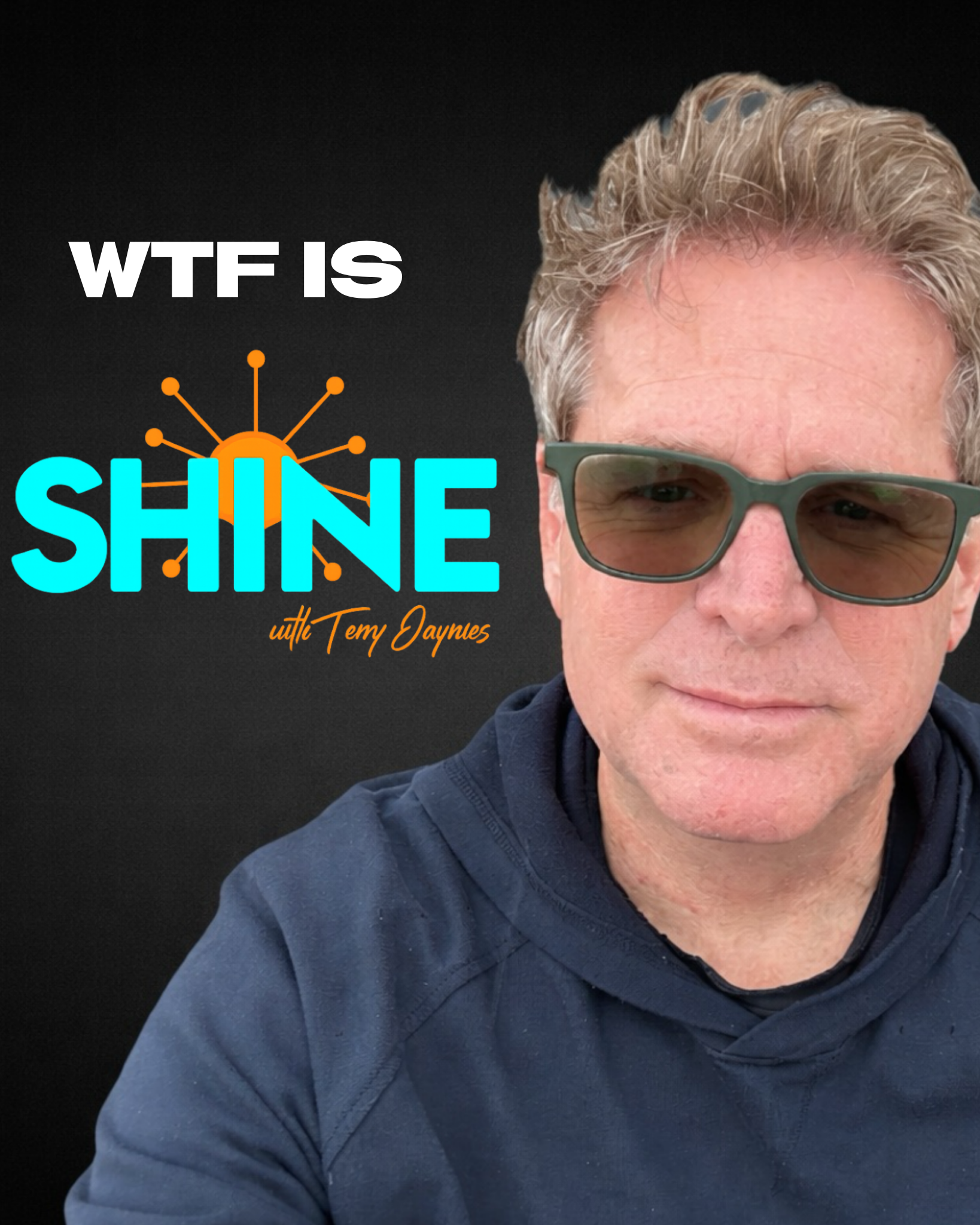 WTF IS SHINE with Terry Jaymes