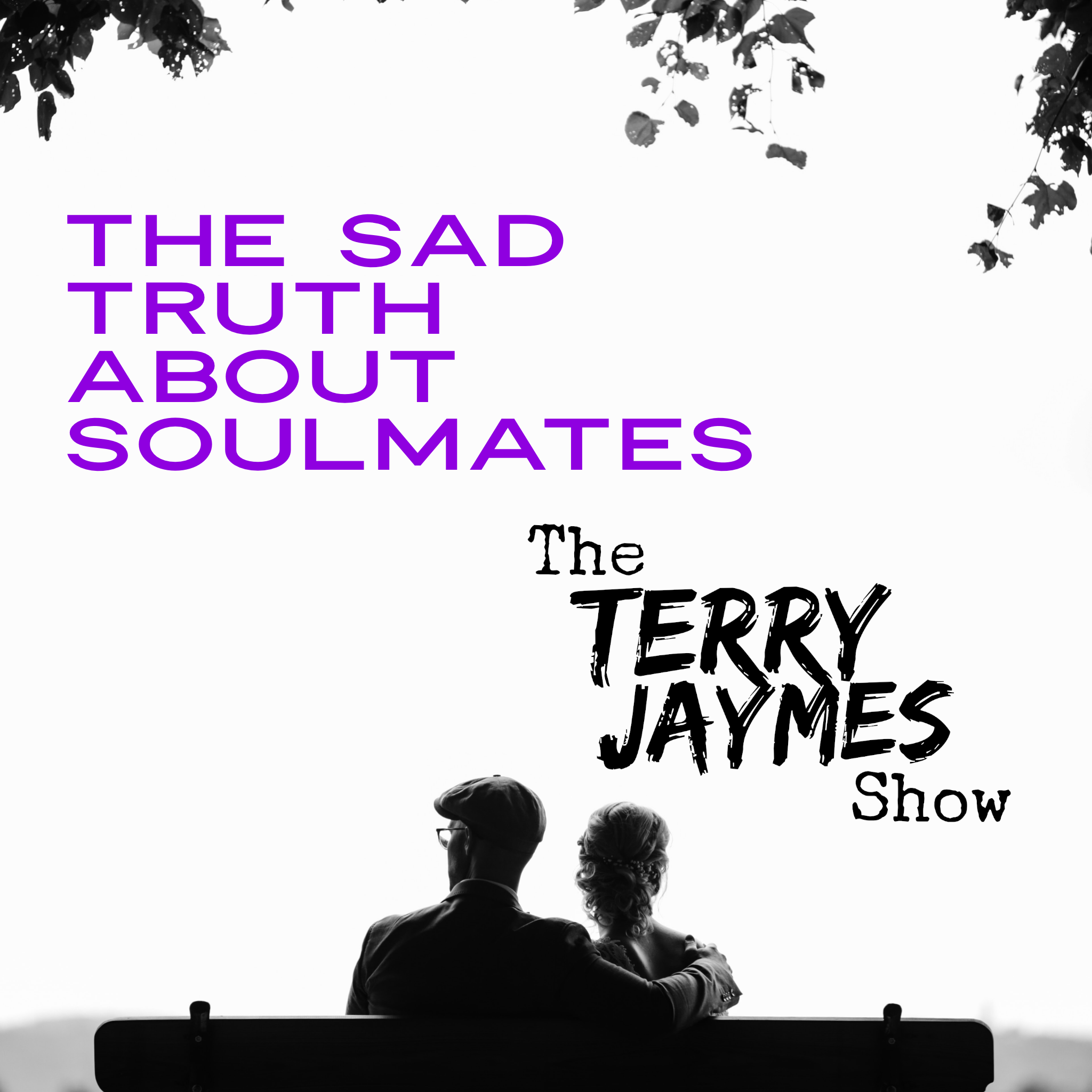 THE SAD TRUTH ABOUT SOULMATES