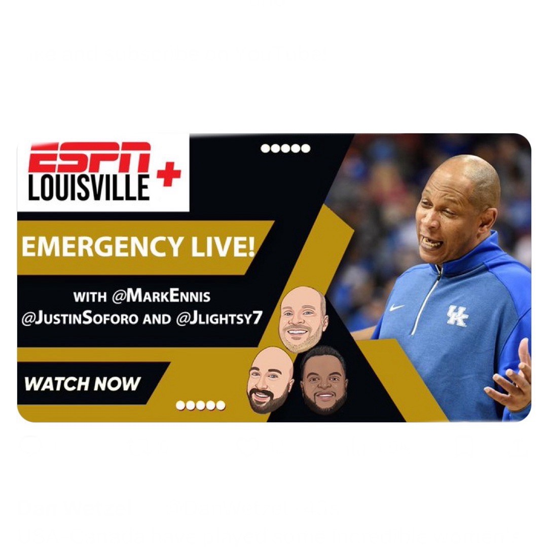 Emergency ESPN Louisville + LIVE w @MarkEnnis, @JustinSoforo, & @jlightsy7