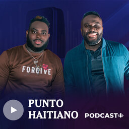 Punto Haitiano Podcast - 2024-5-3