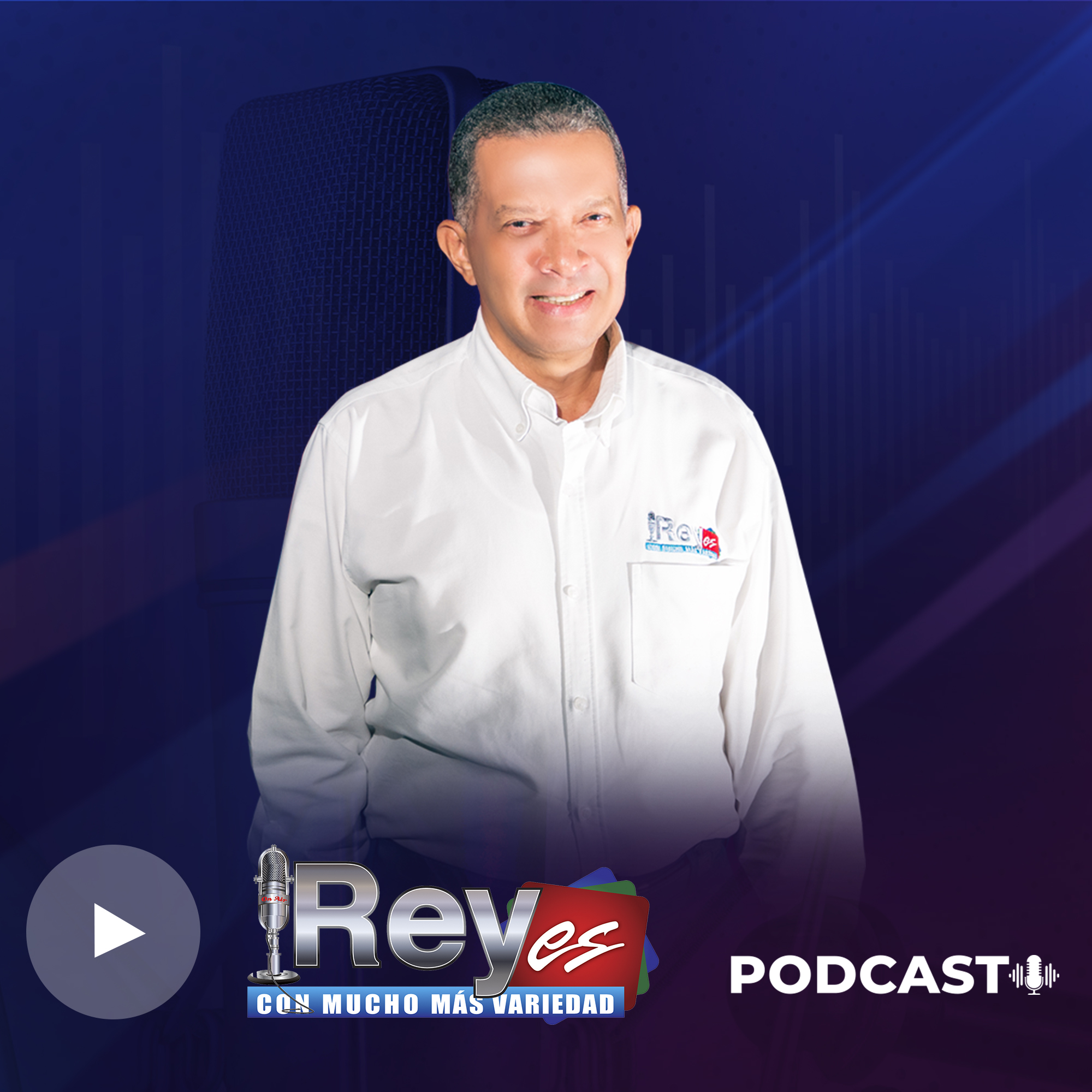 Reyes Con Mucho Más Variedad Podcast - 2026-8-19