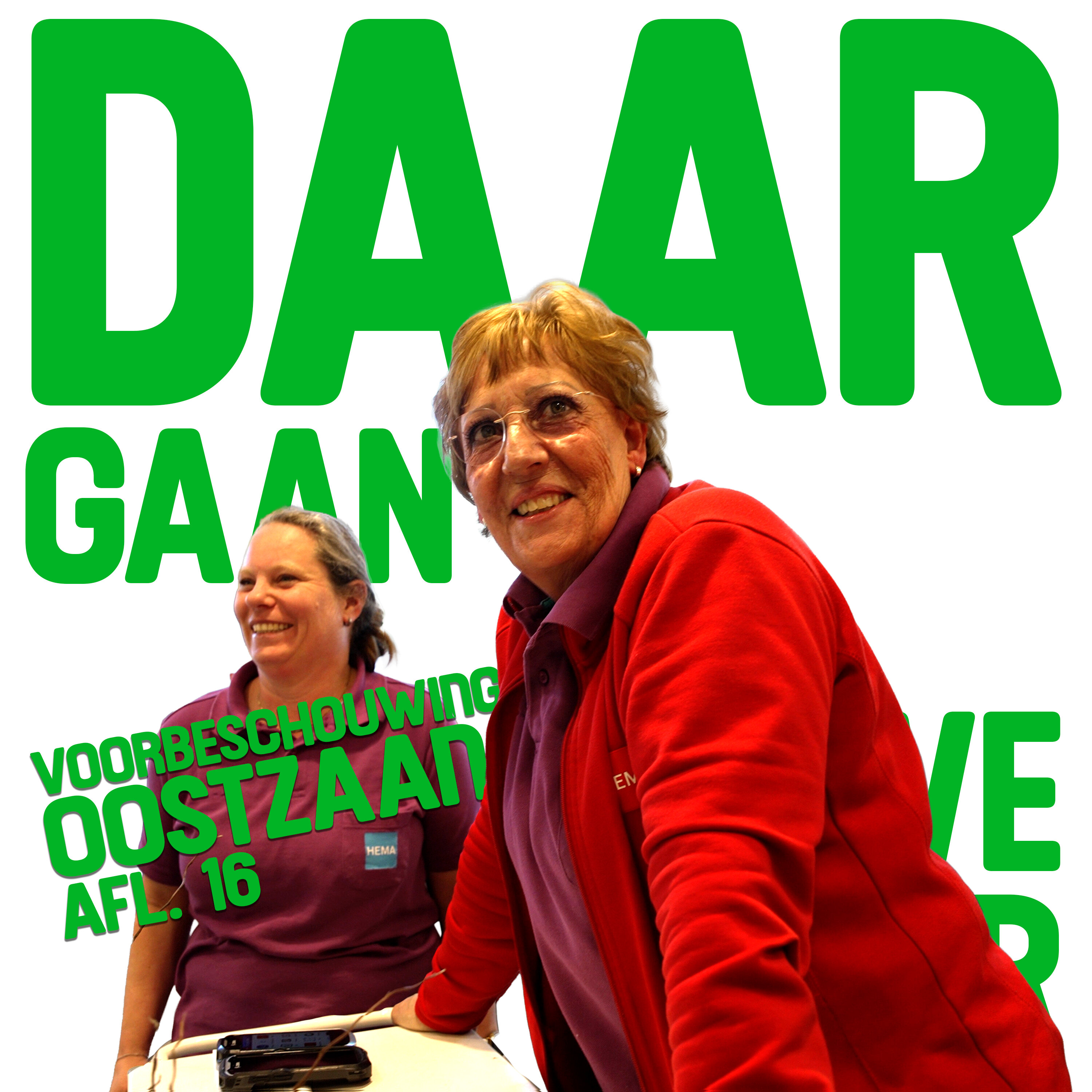 Daar Gaan We Weer 16 Voorbeschouwing - ‘Oostzaan’ episode artwork