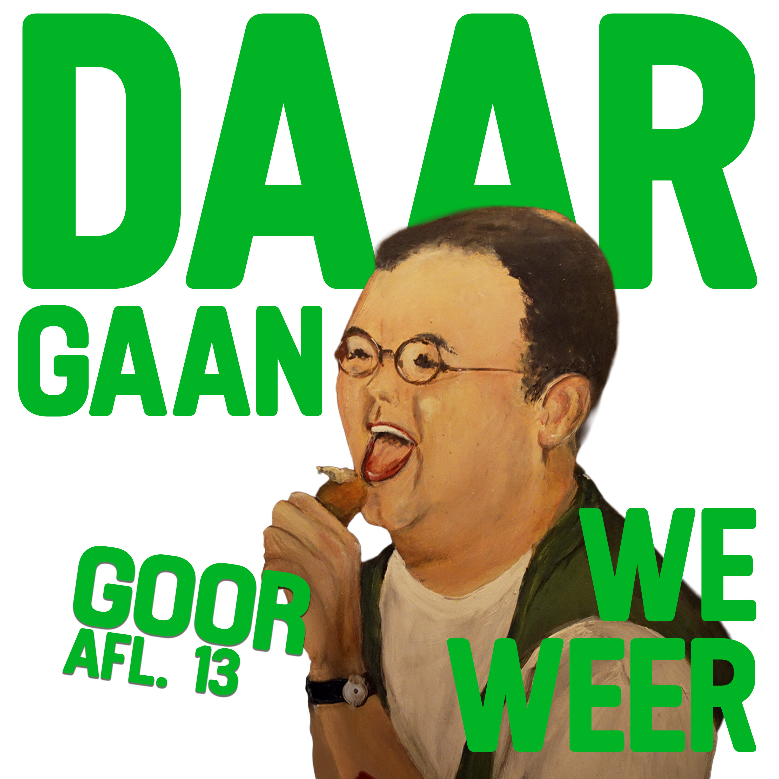 Daar Gaan We Weer aflevering 13 - ‘Goor' episode artwork