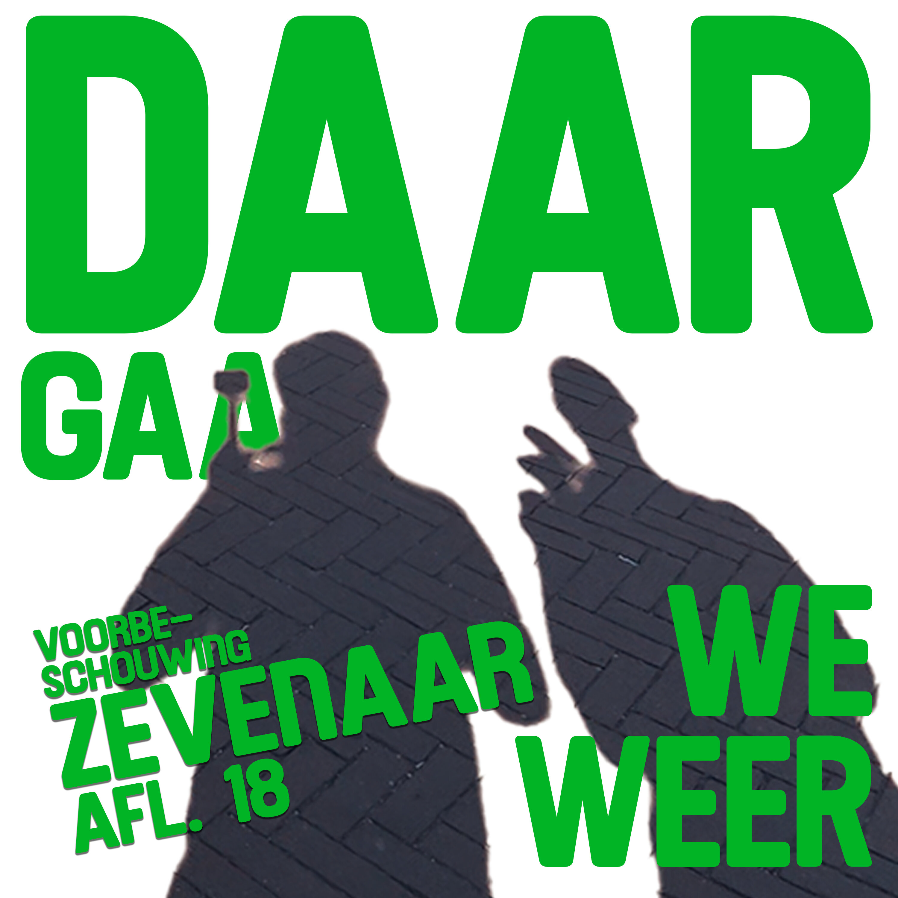 Daar Gaan We Weer 20 Voorbeschouwing - ‘Over Zevenaar in Capelle aan den IJssel’. episode artwork