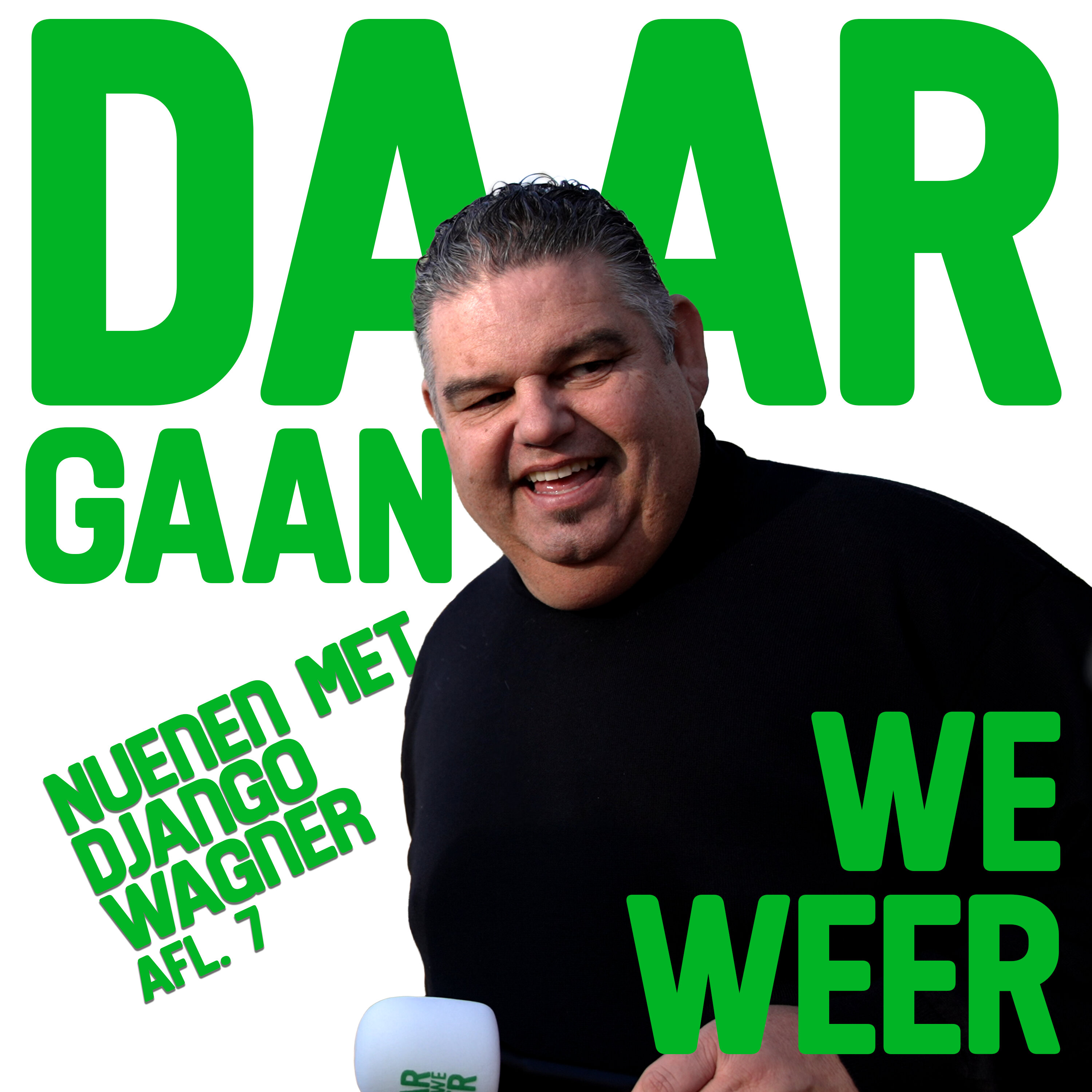Daar Gaan We Weer aflevering 7 - ‘Nuenen met Django Wagner' episode artwork