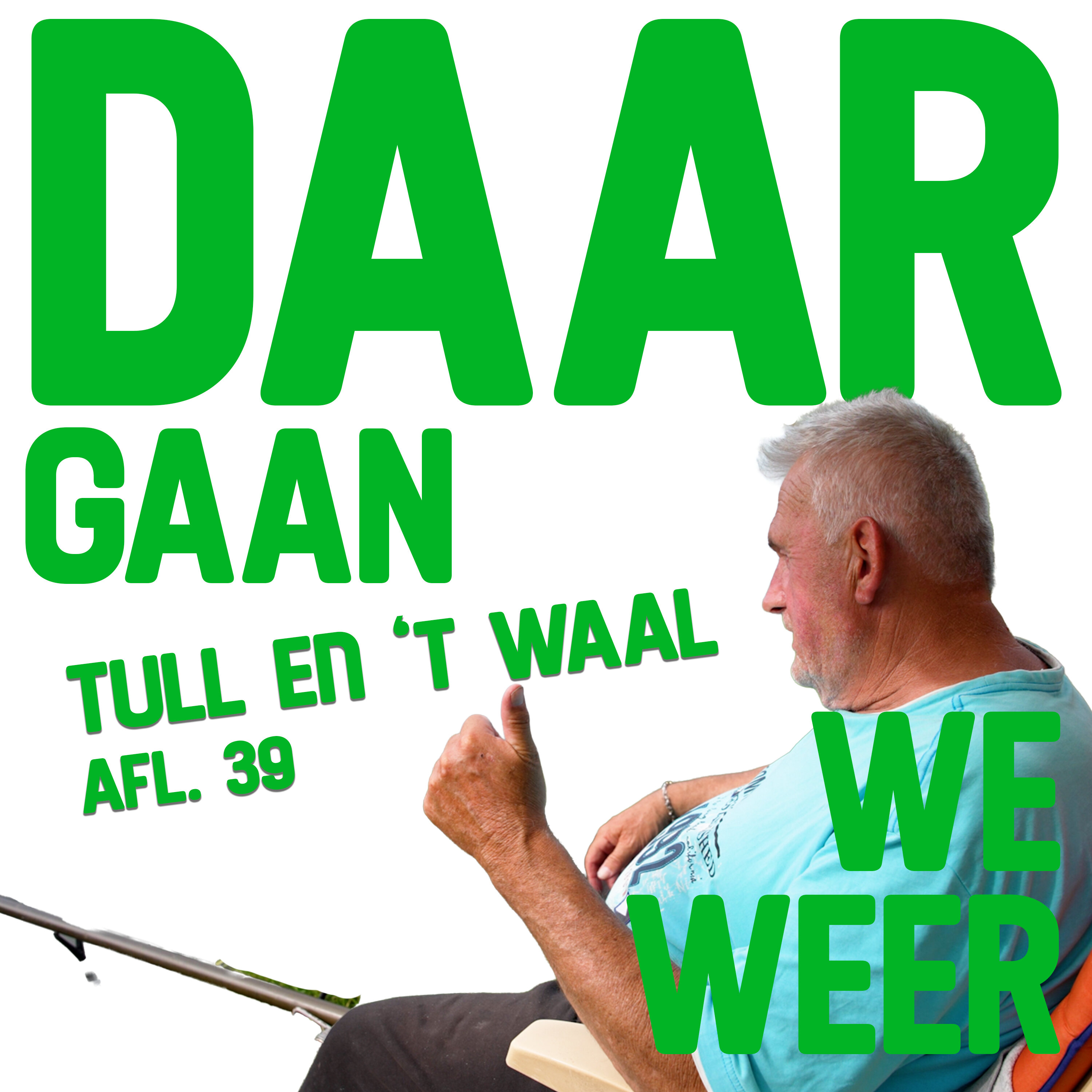 Tull en 't Waal - Daar Gaan We Weer 39