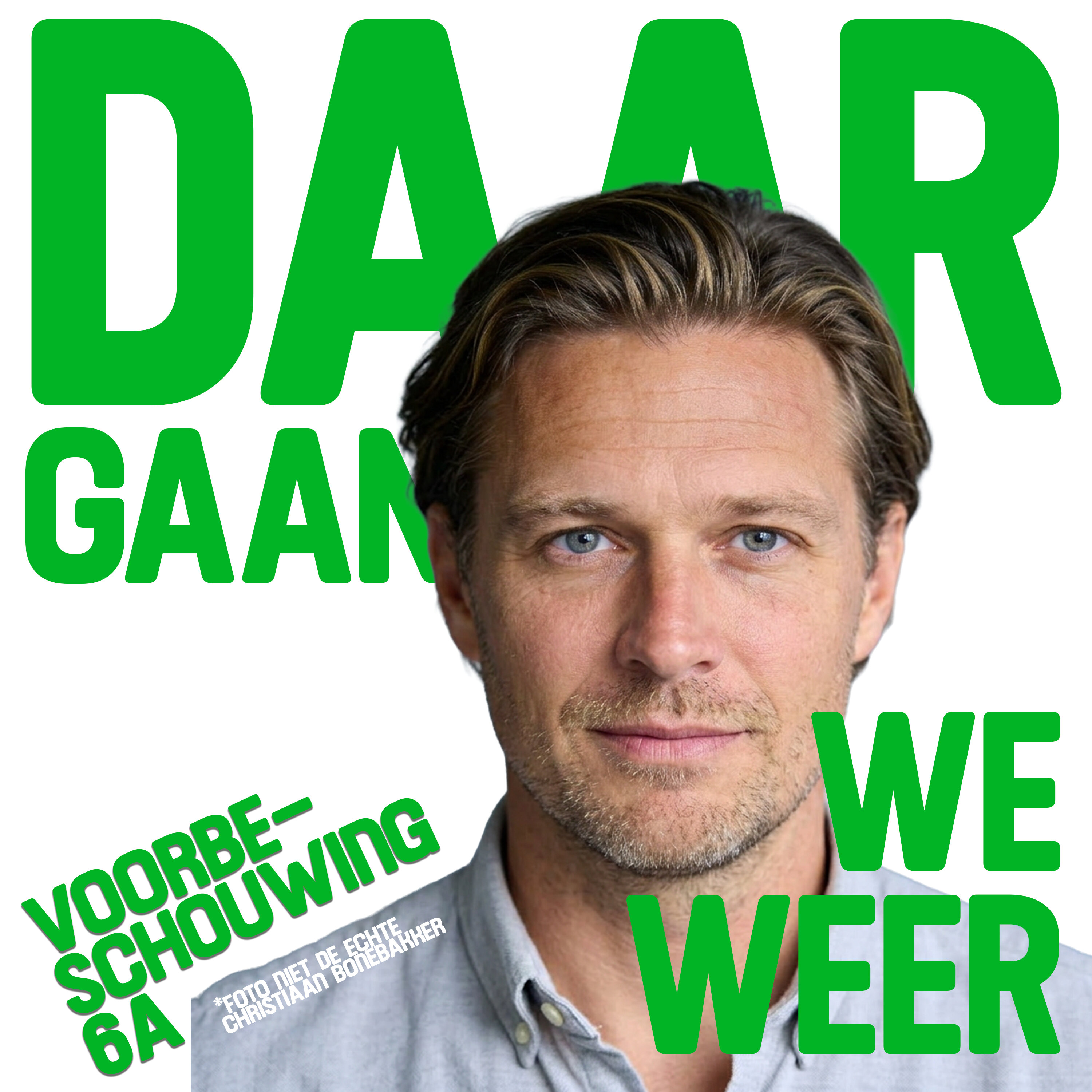 Daar Gaan We Weer 6A Voorbeschouwing - ‘Christiaan Bonebakker' episode artwork