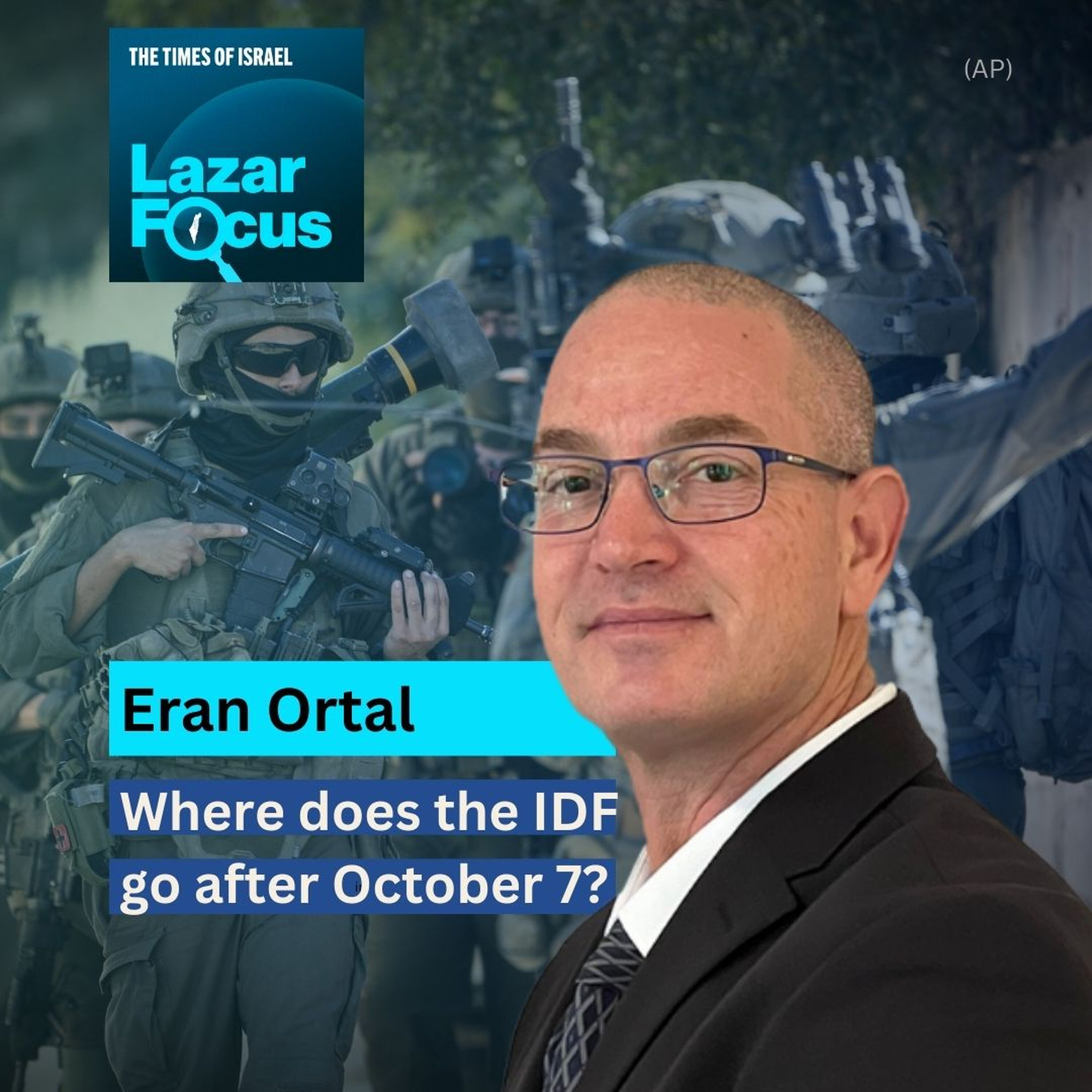 Lazar Focus: Eran Ortal on where does the IDF go after October 7? episode artwork