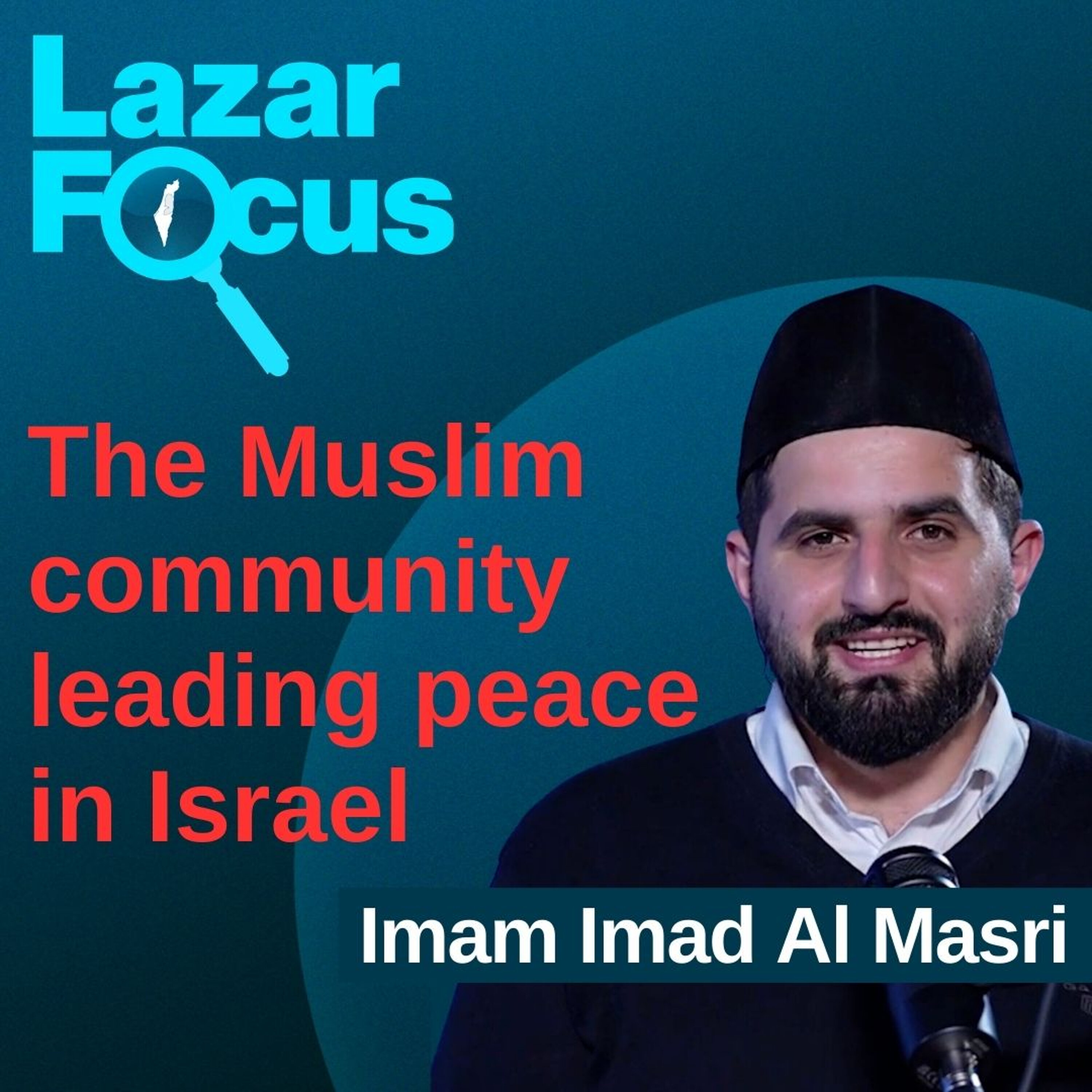 Imam Imad Al Masri: The Muslim community spreading peace in Israel and beyond episode artwork