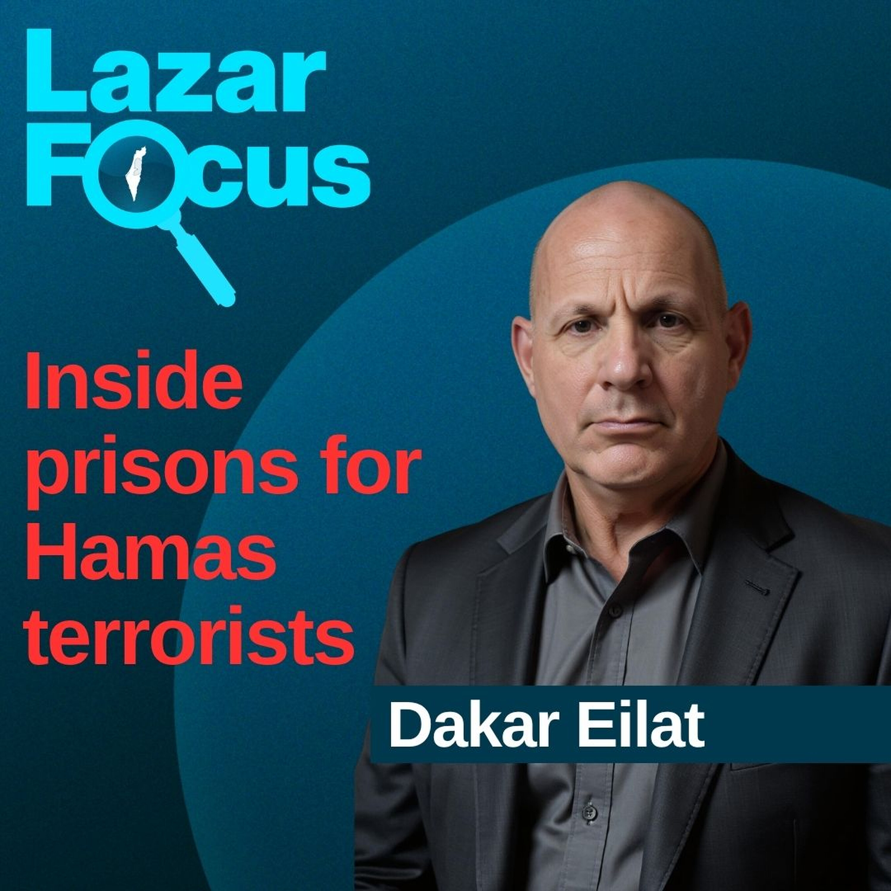 Dakar Eilat: Inside prisons for Hamas terrorists episode artwork