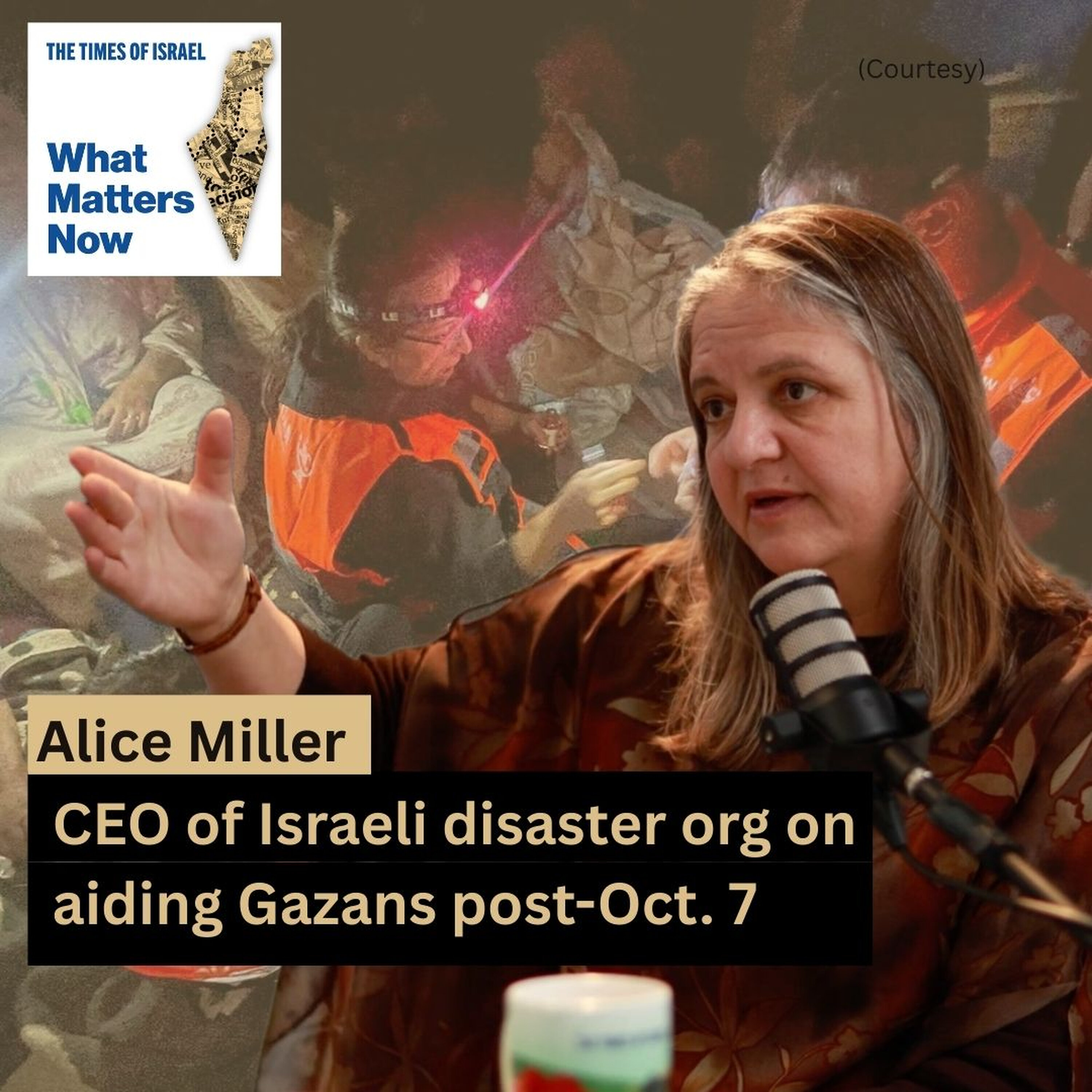 Alice Miller: CEO of Israeli disaster org on aiding Gazans post-Oct. 7 episode artwork