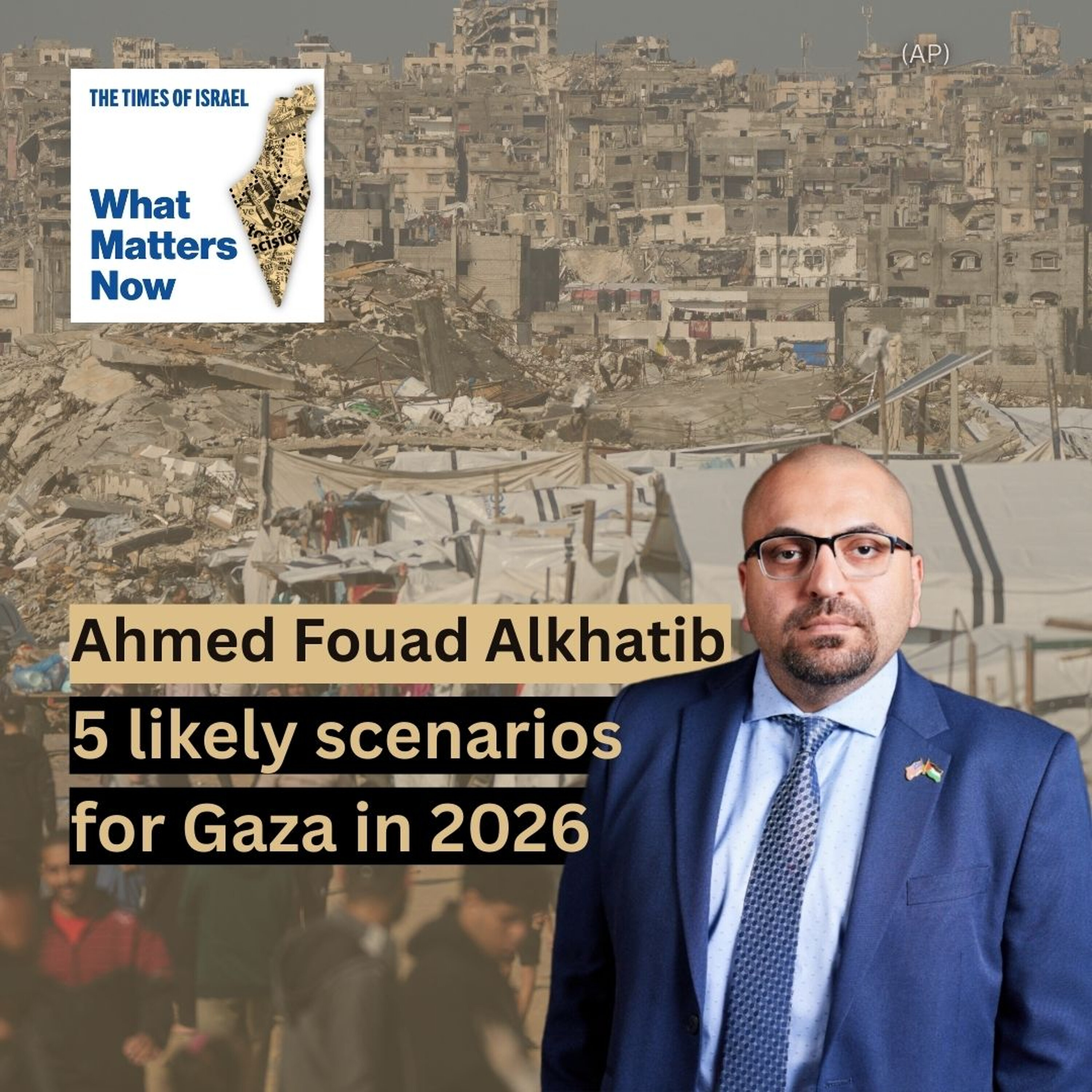 Ahmed Fouad Alkhatib: Five likely scenarios for Gaza in 2026 Ahmed Fouad Alkhatib: Five likely scenarios for Gaza in 2026