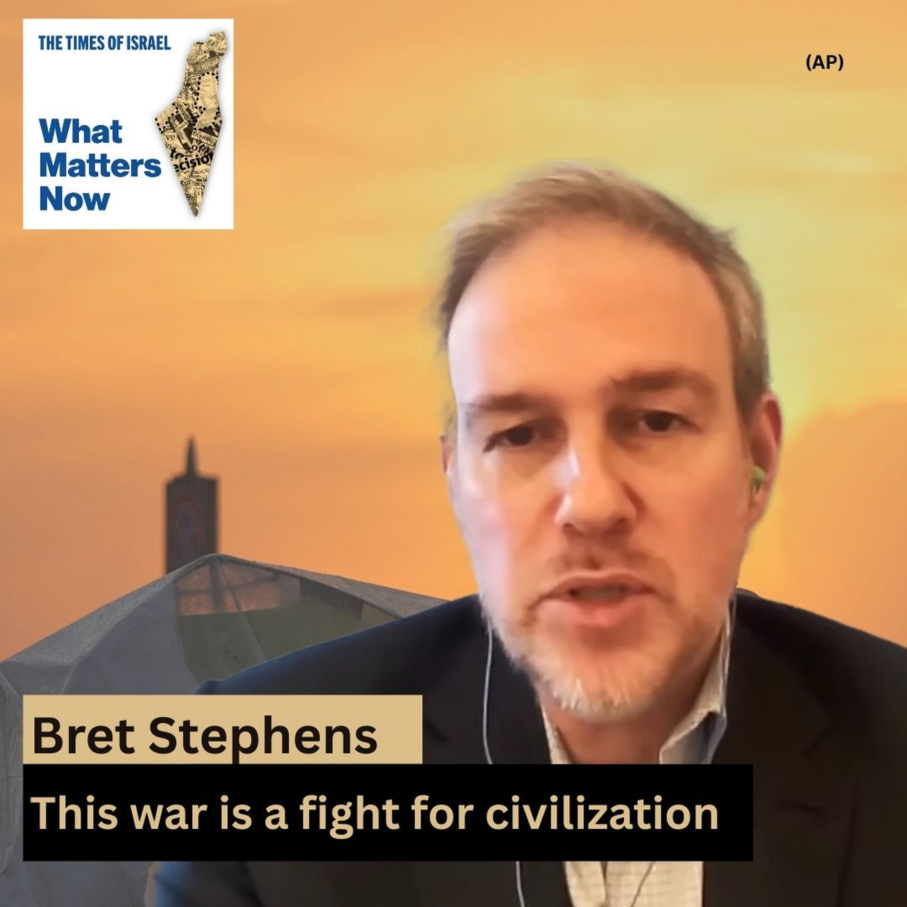 Bret Stephens: America and Israel are engaged in a common fight for civilization episode artwork