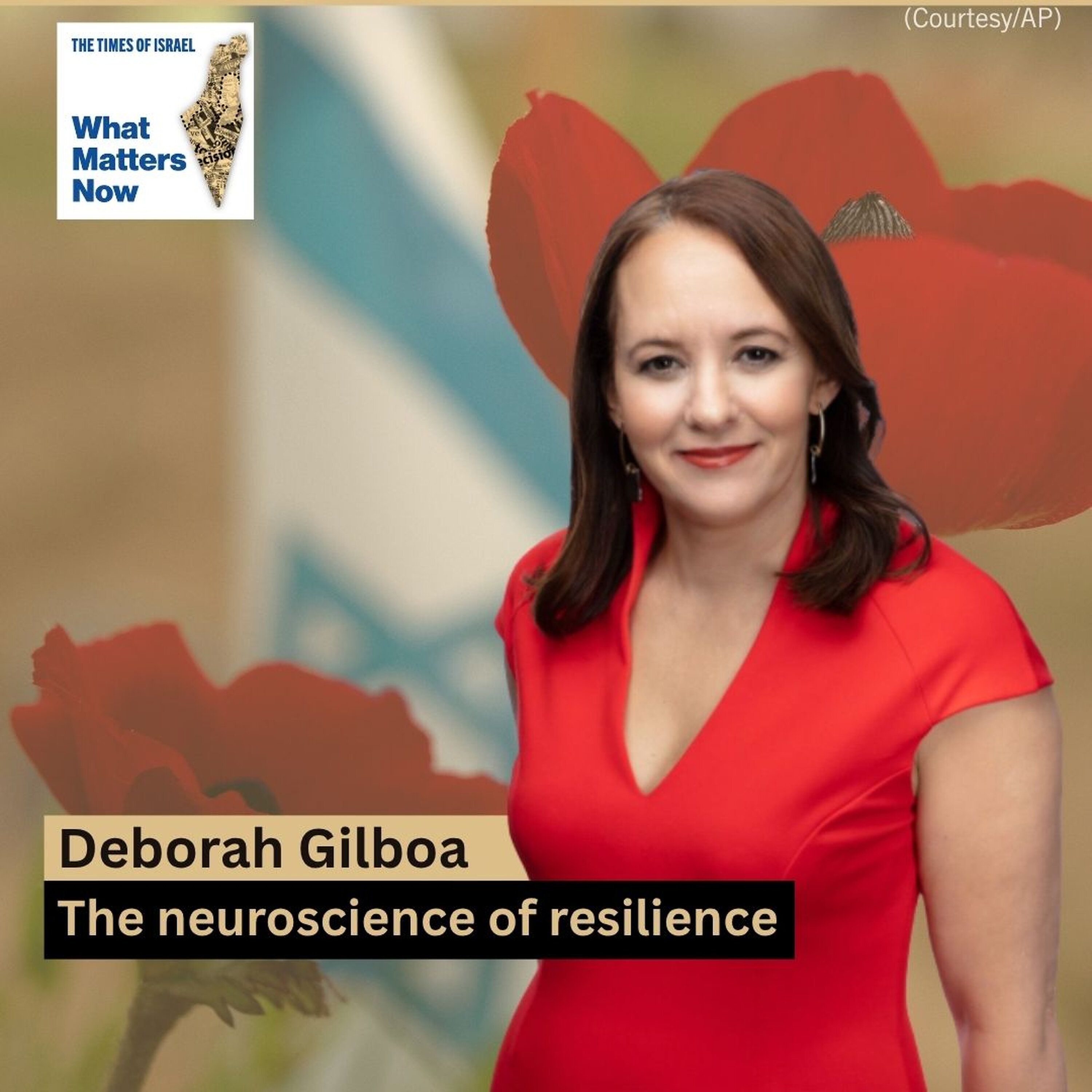 What Matters Now to Dr. Deborah Gilboa: The neuroscience of resilience