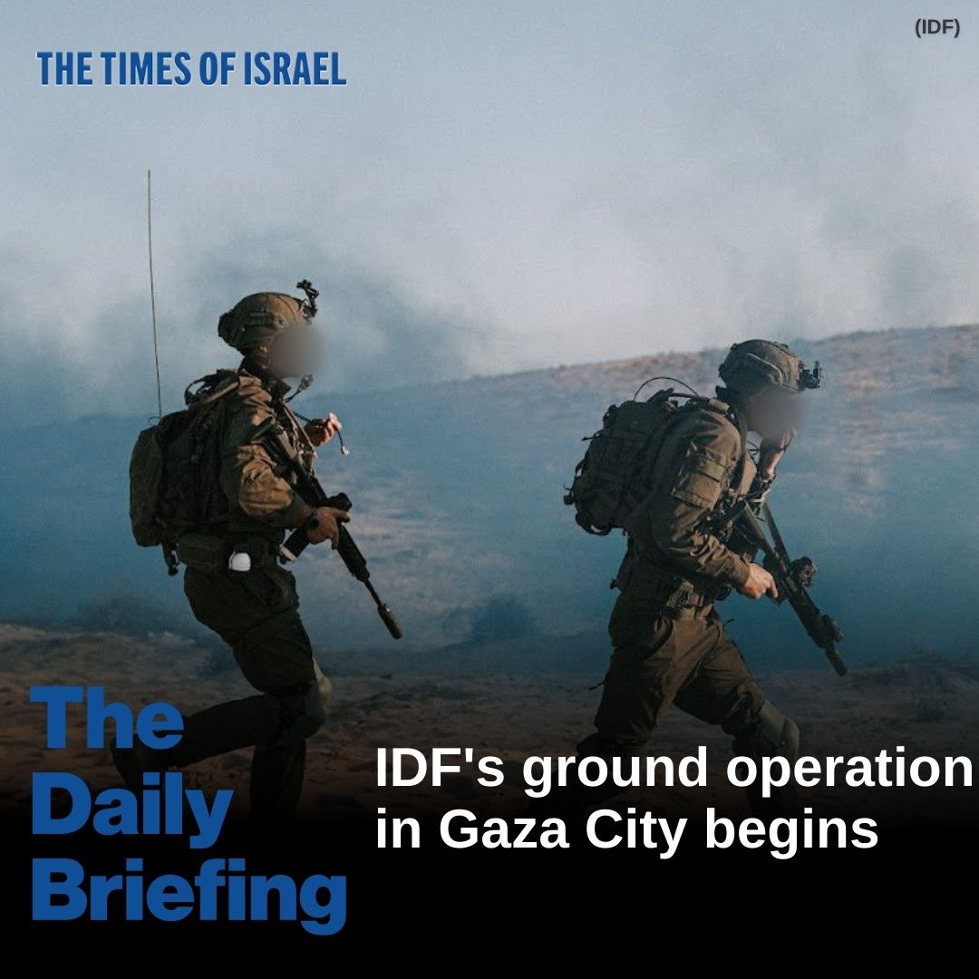 Day 711 - IDF's ground operation in Gaza City begins