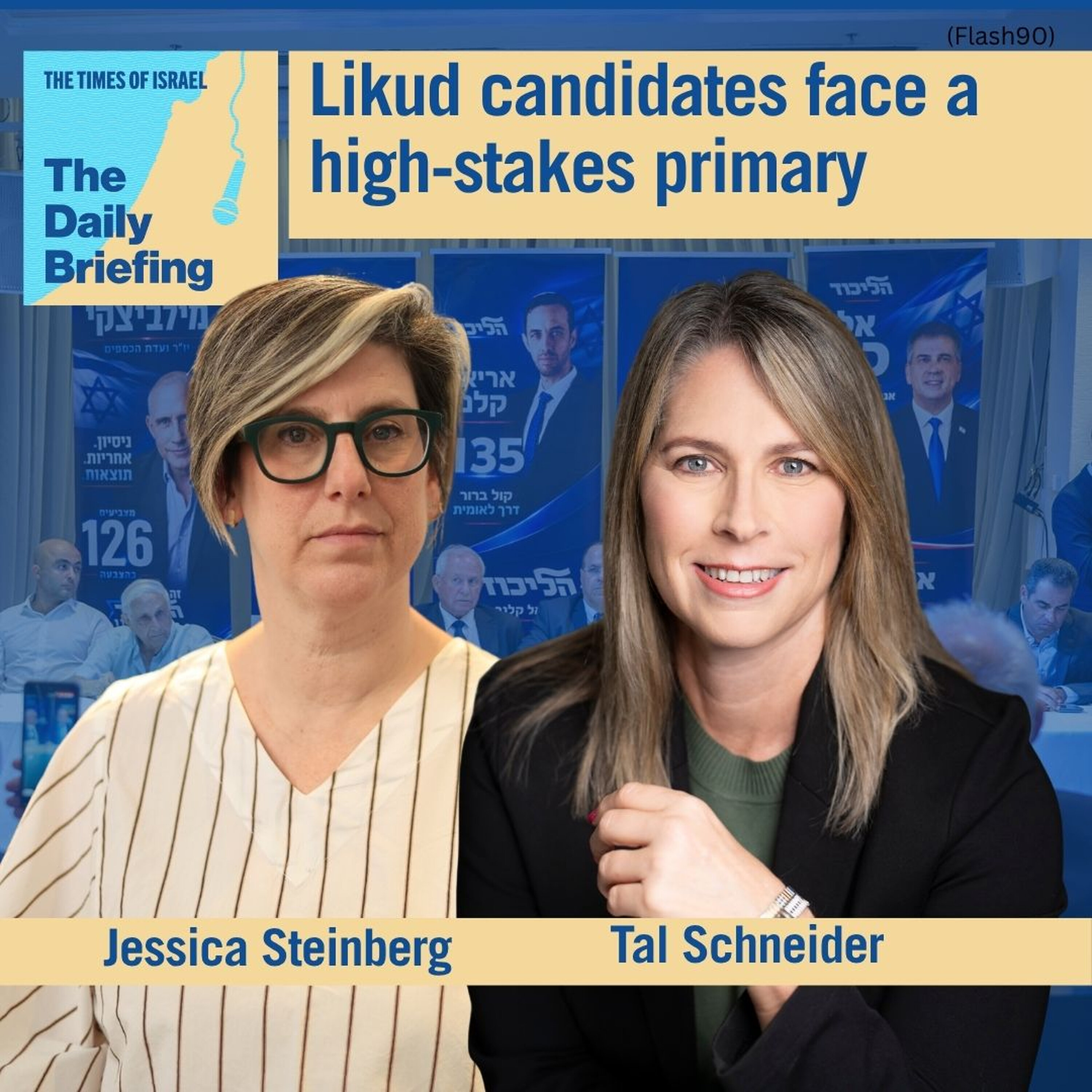 Who gets in? Likud candidates face a high-stakes primary episode artwork